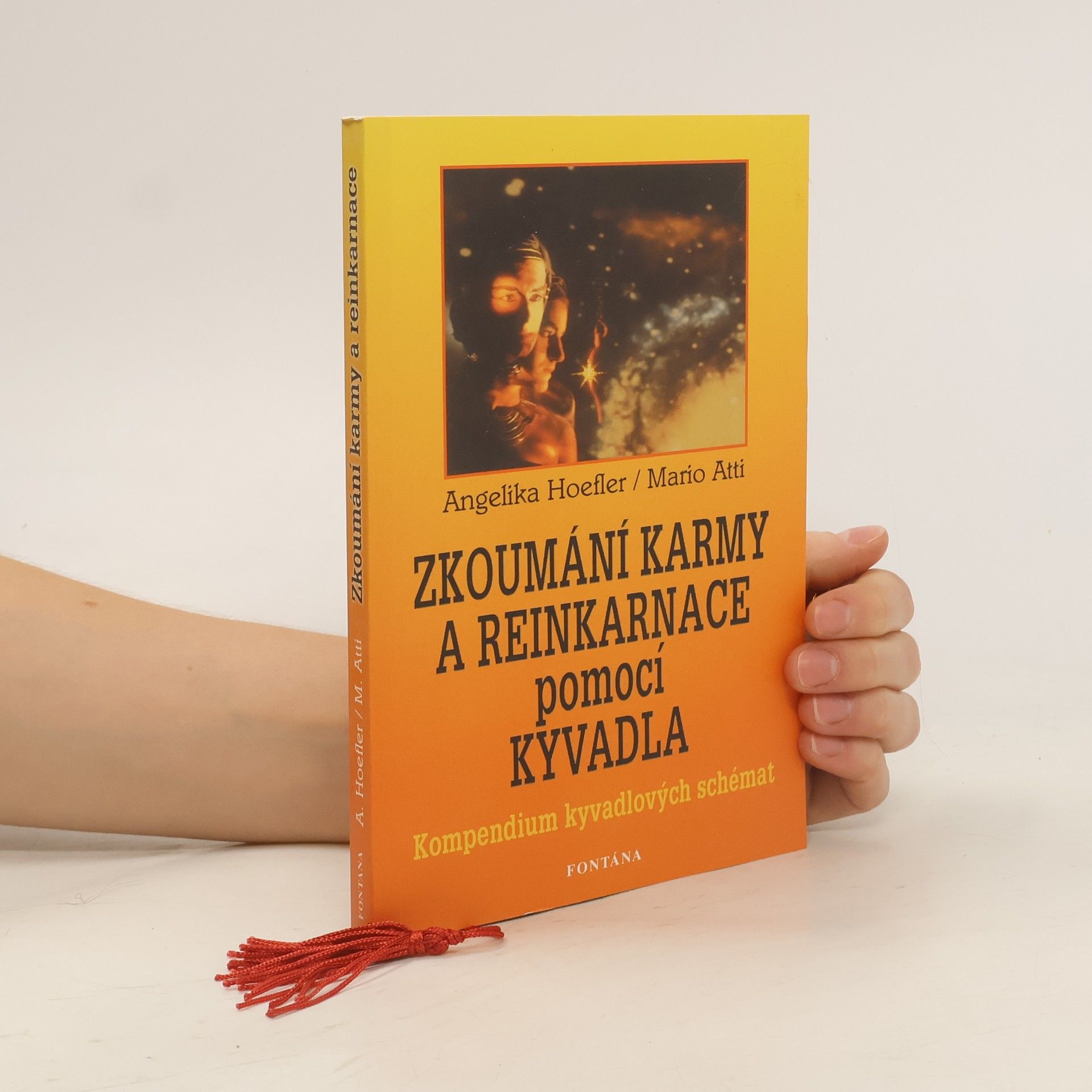 Angelika Hoefler Zkoumání karmy a reinkarnace pomocí kyvadla : kompendium kyvadlových schémat