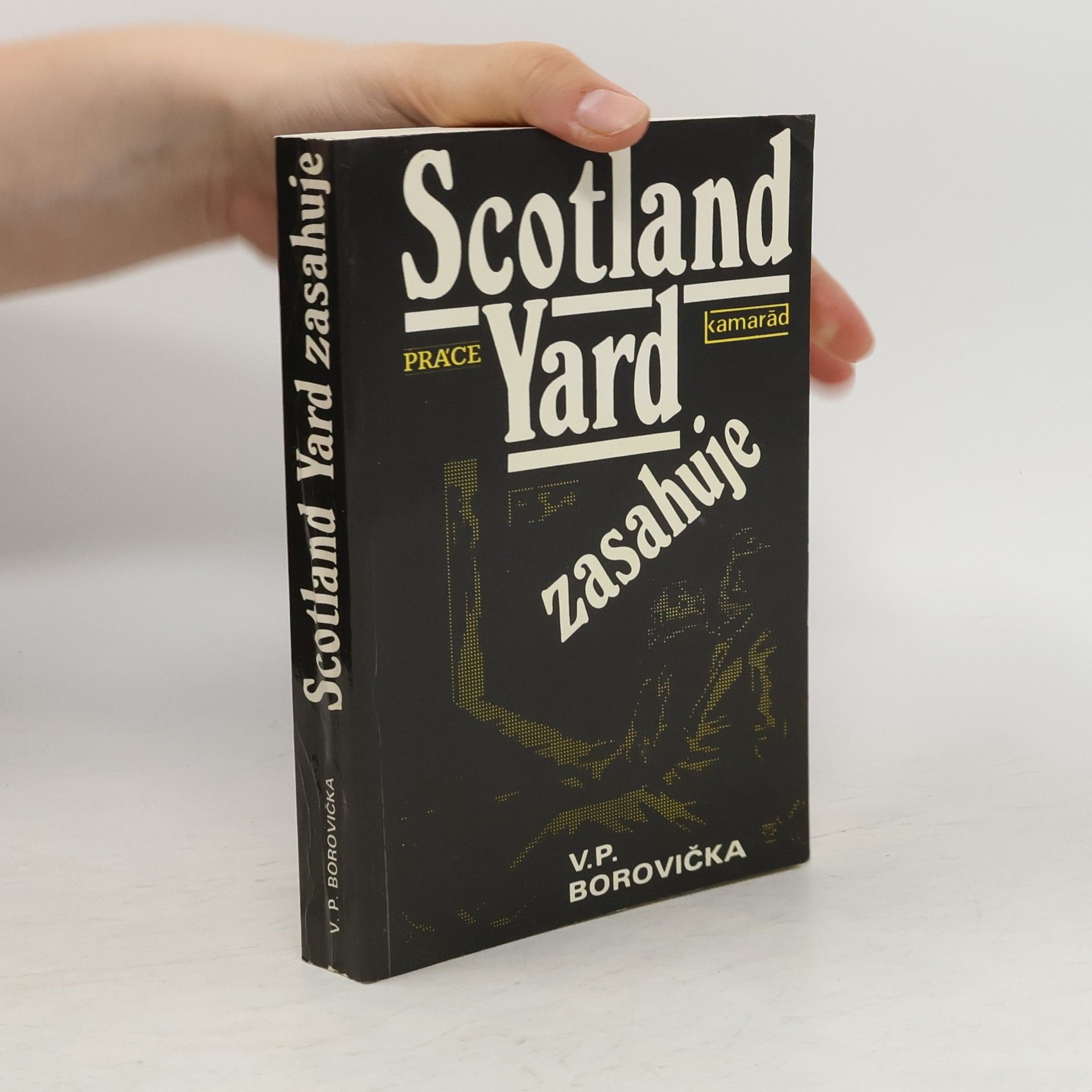 Václav Pavel Borovička Scotland Yard zasahuje