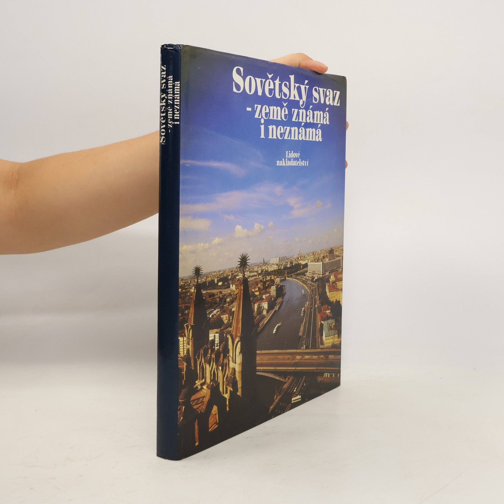 Collectif d'auteurs Sovětský svaz - země známá i neznámá