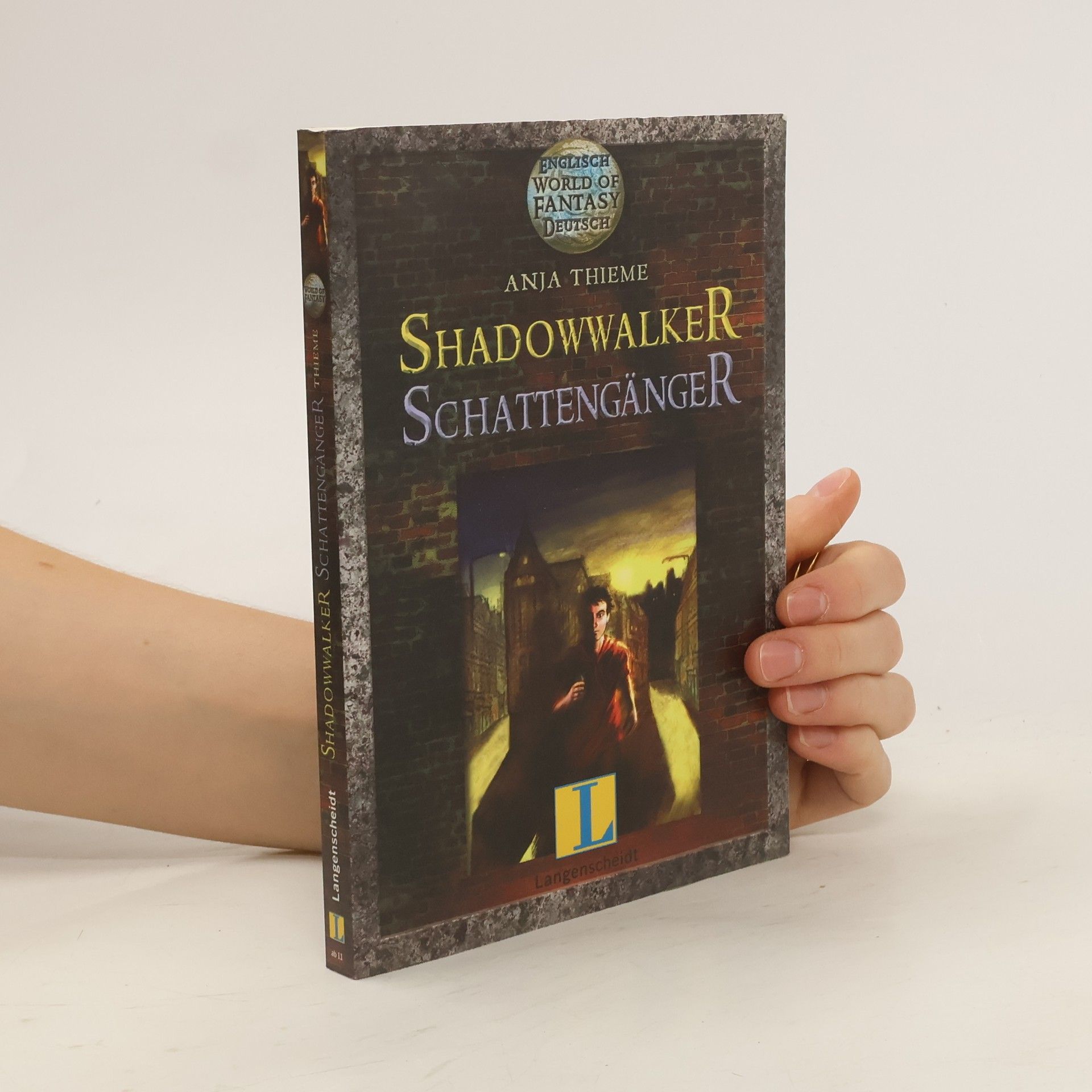 Anja Thieme Shadowwalker – Schattengänger. Ein deutsch-englischer Fantasy-Roman