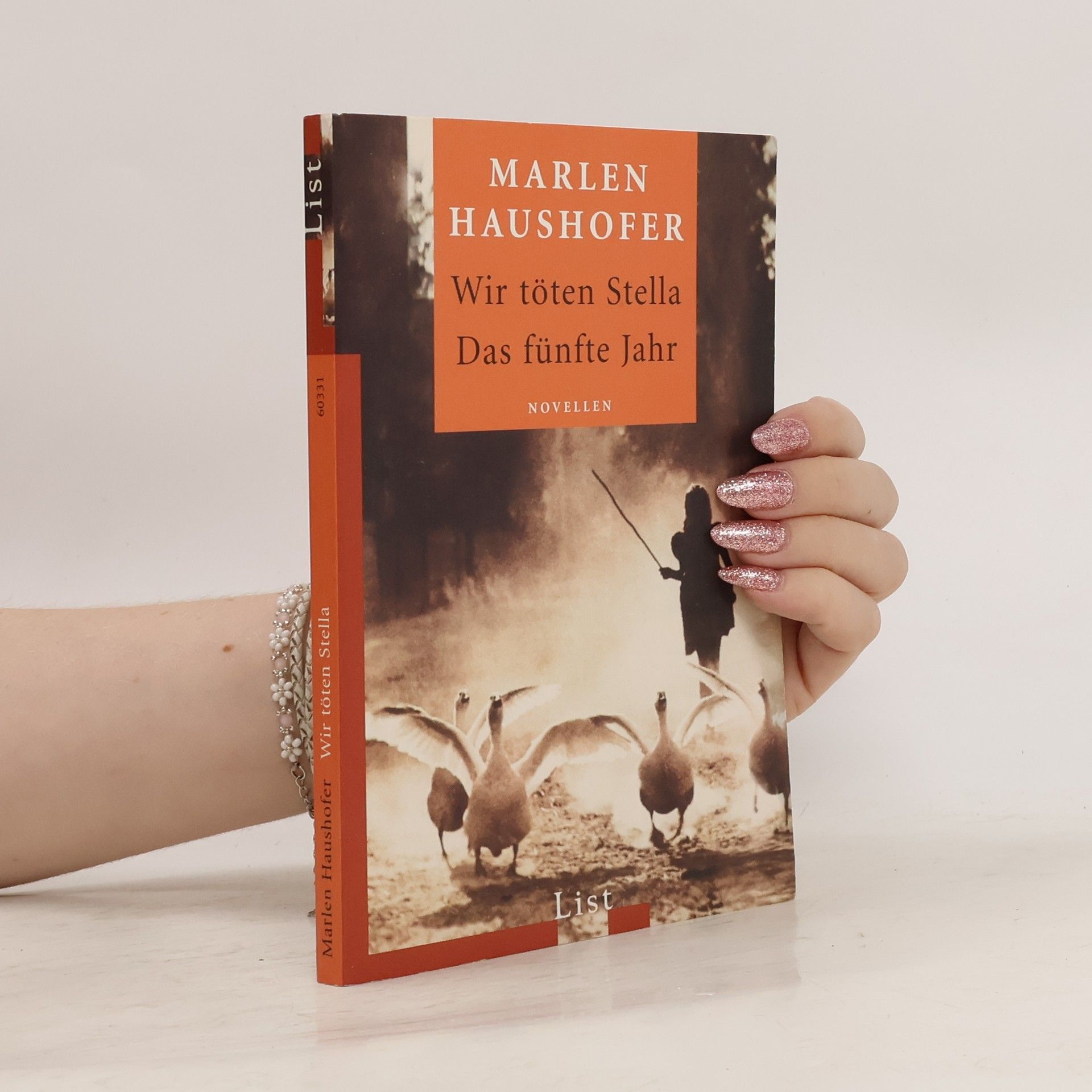Marlen Haushofer Wir töten Stella ; Das fünfte Jahr : Novellen