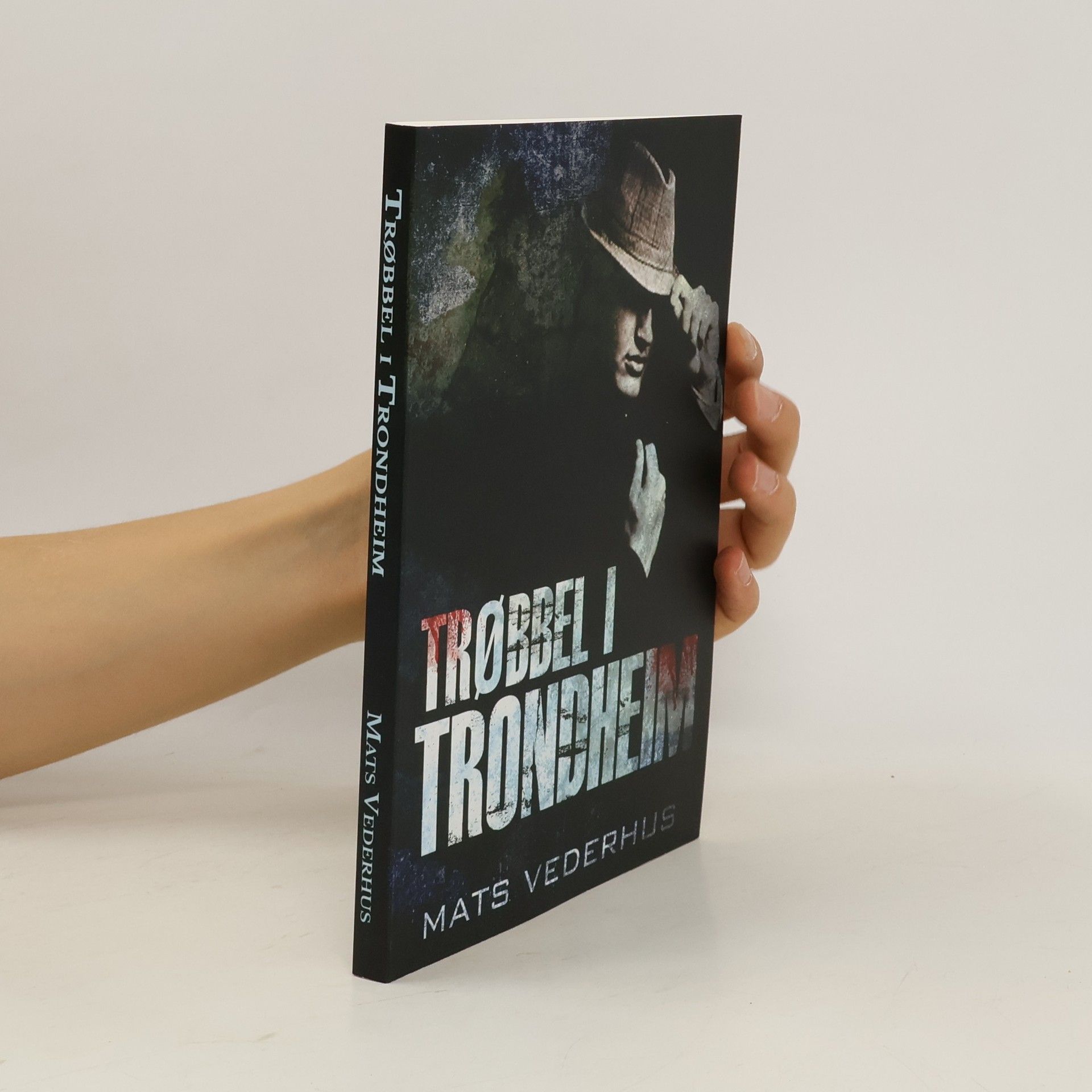 Mats Vederhus Trøbbel i Trondheim