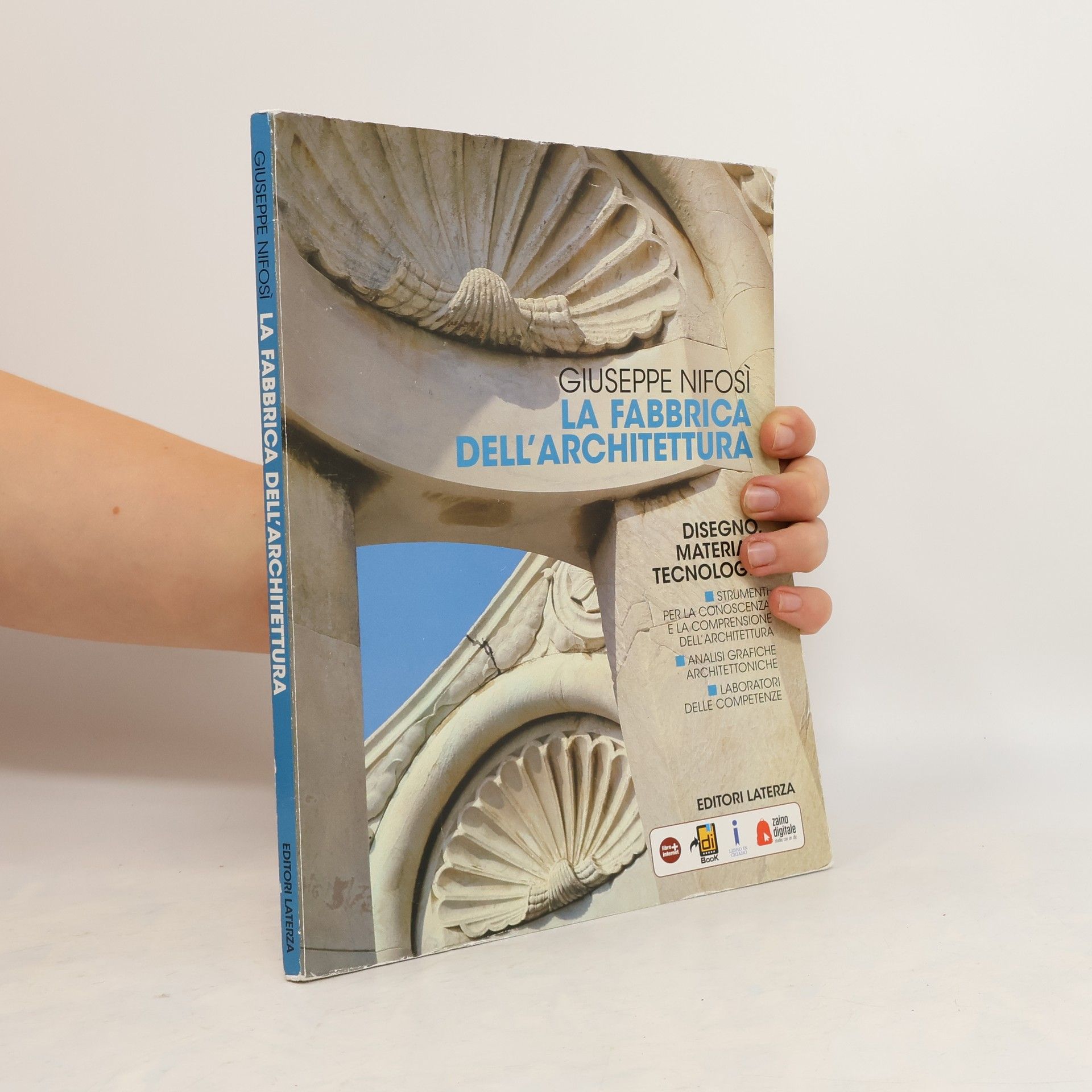 Infosi Giuseppe La fabbrica dell'architettura