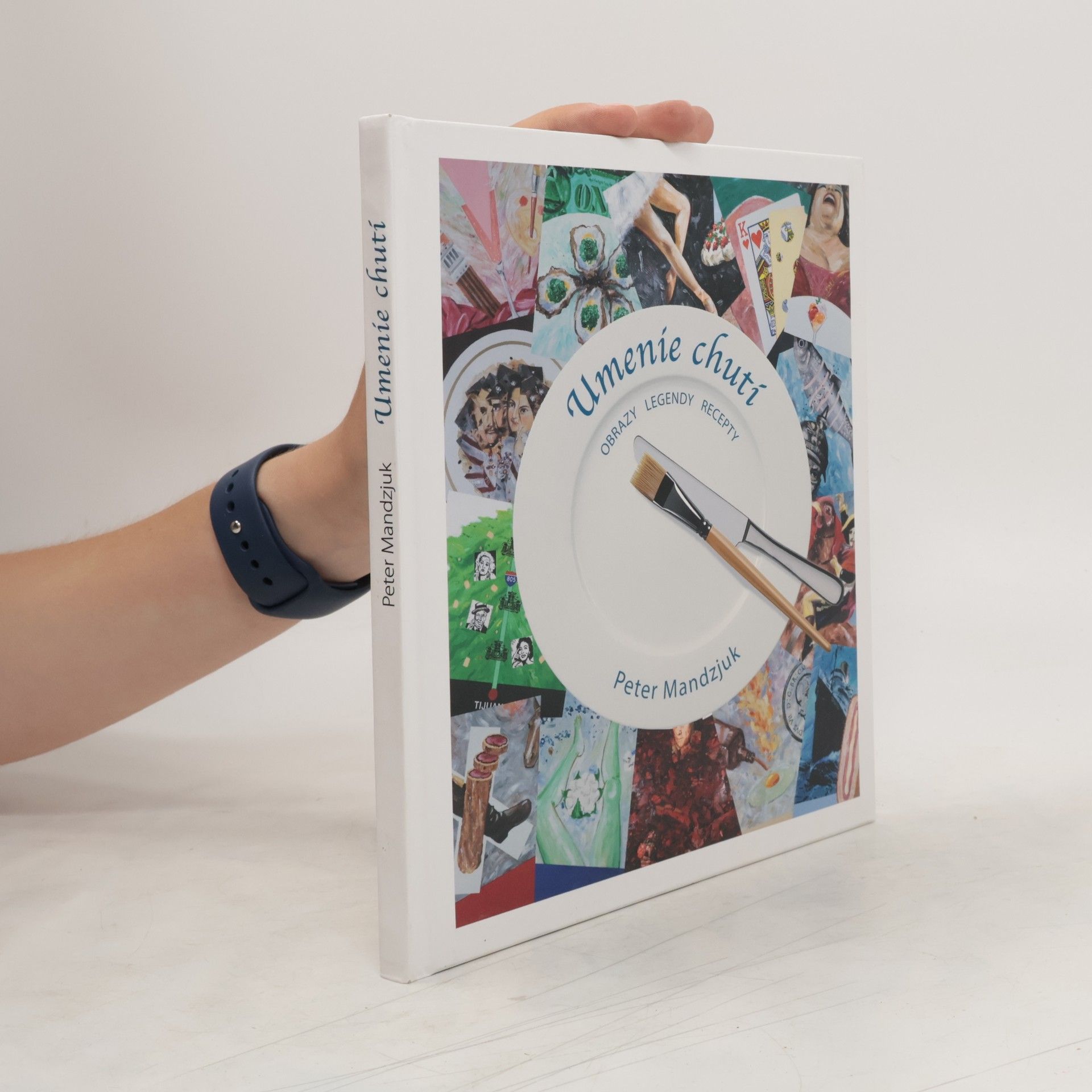 Peter Mandzjuk Umenie chutí - Obrazy, legendy, recepty