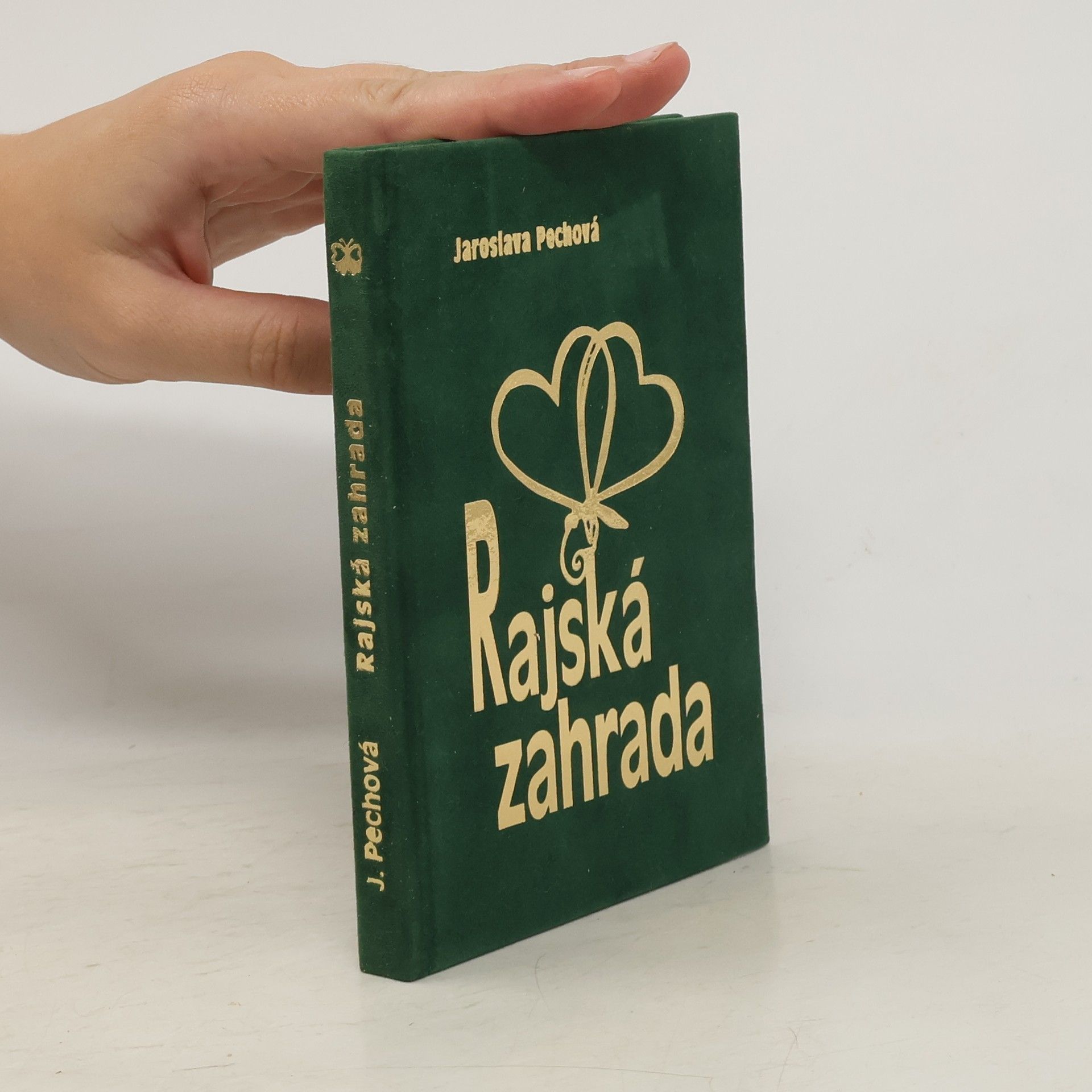 Jaroslava Pechová Rajská zahrada