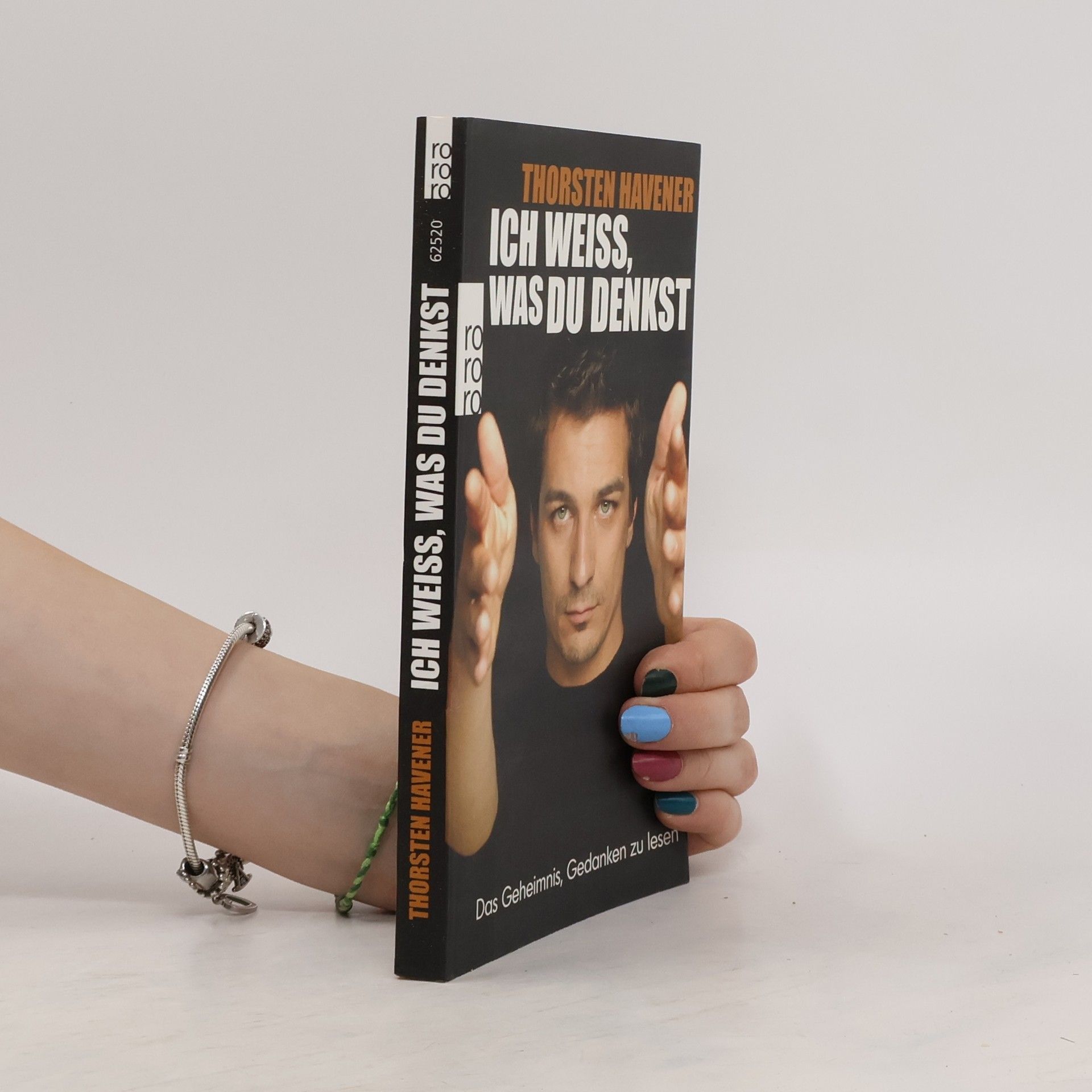 Thorsten Havener Ich weiss, was du denkst. Das Geheimnis, Gedanken zu lesen