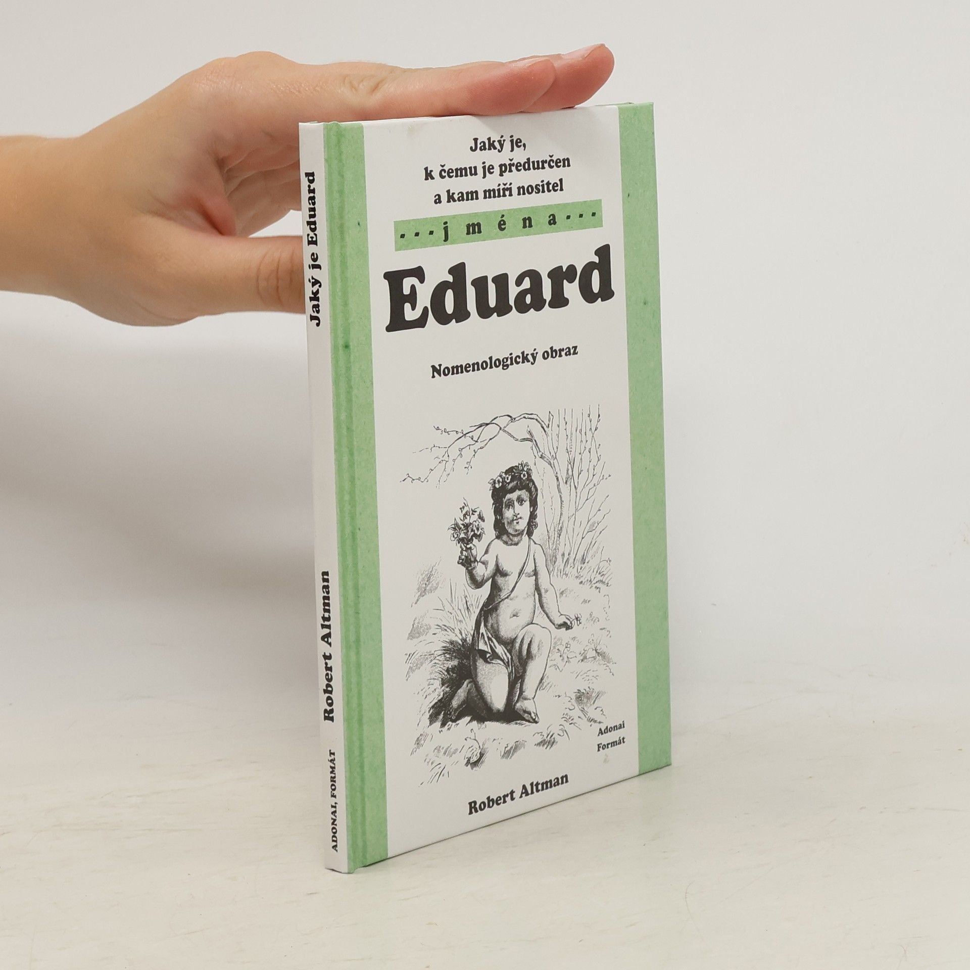 Robert Altman Jaký je, k čemu je předurčen a kam míří nositel jména Eduard