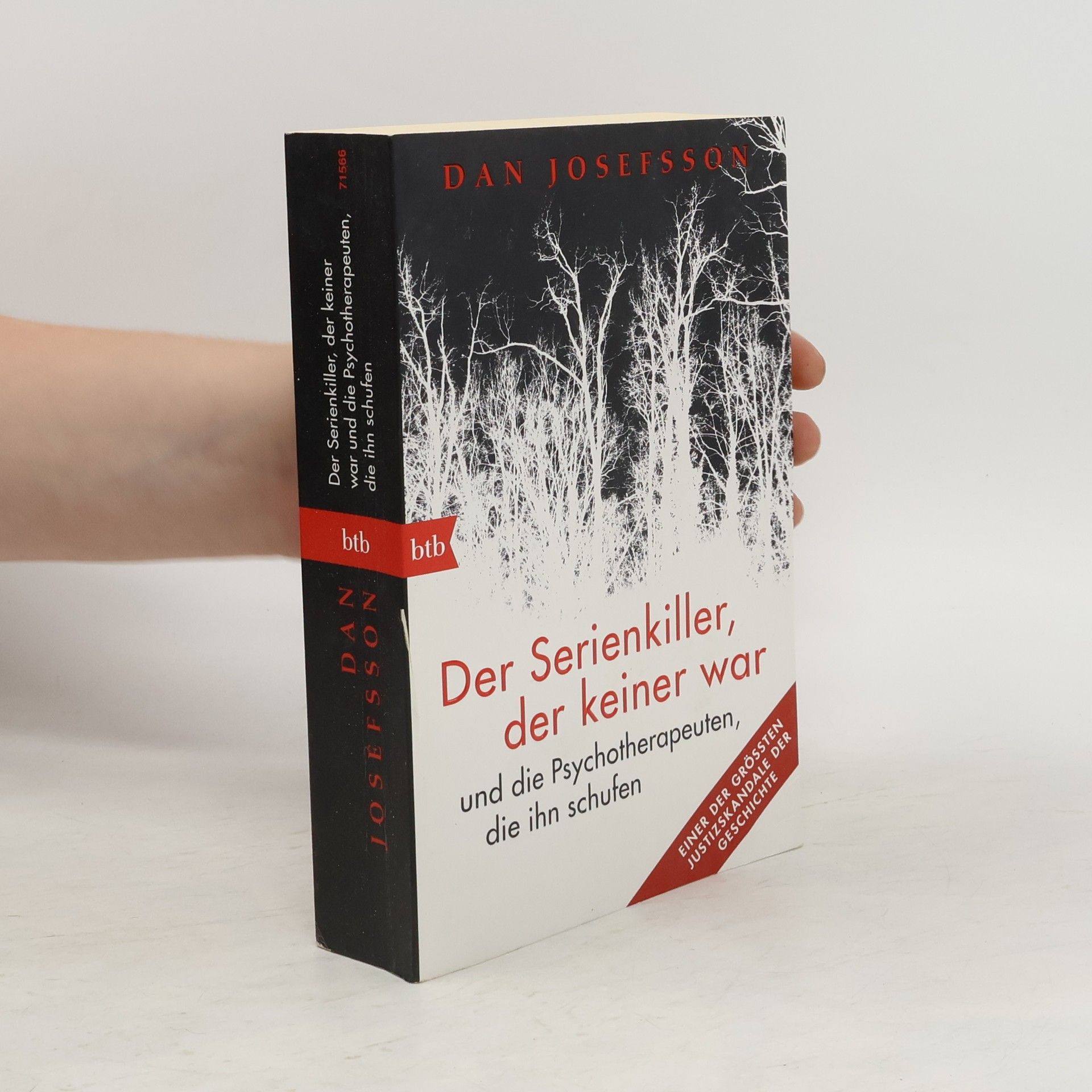 Dan Josefsson Der Serienkiller, der keiner war und die Psychotherapeuten, die ihn schufen