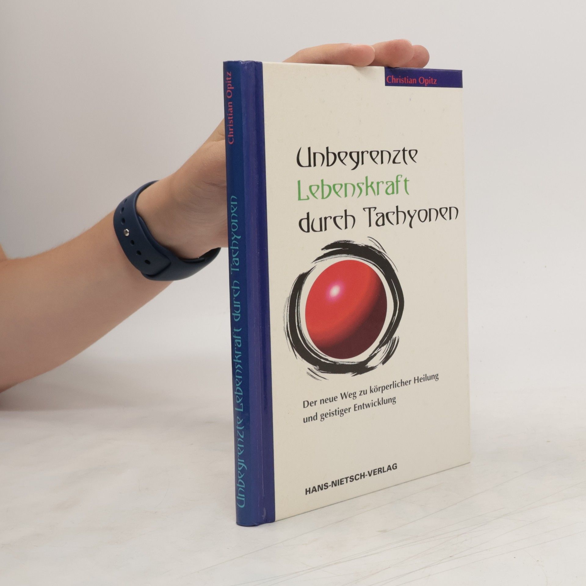 Christian Dittrich Unbegrenzte Lebenskraft durch Tachyonen