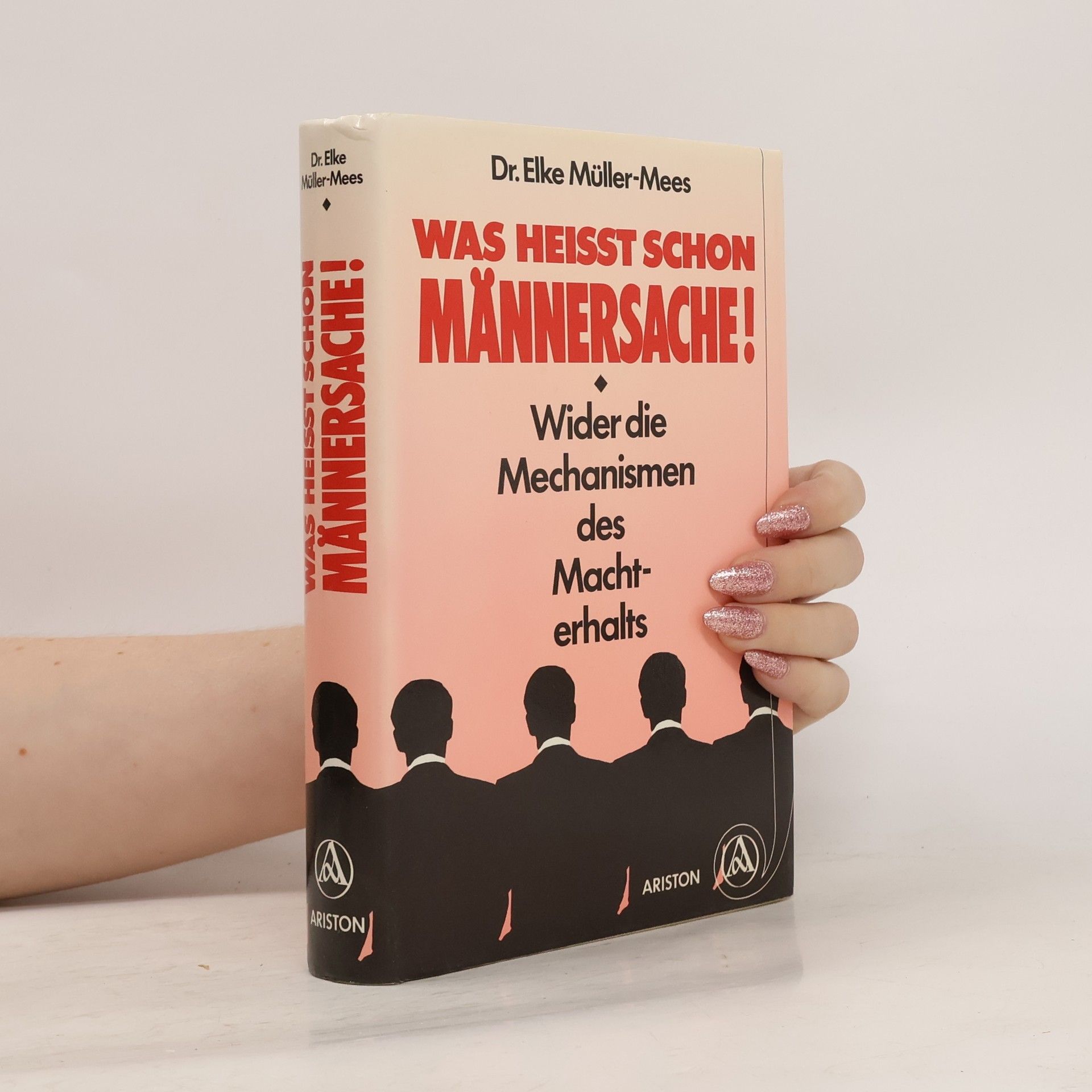 Elke Müller-Mees Was heisst schon Männersache!