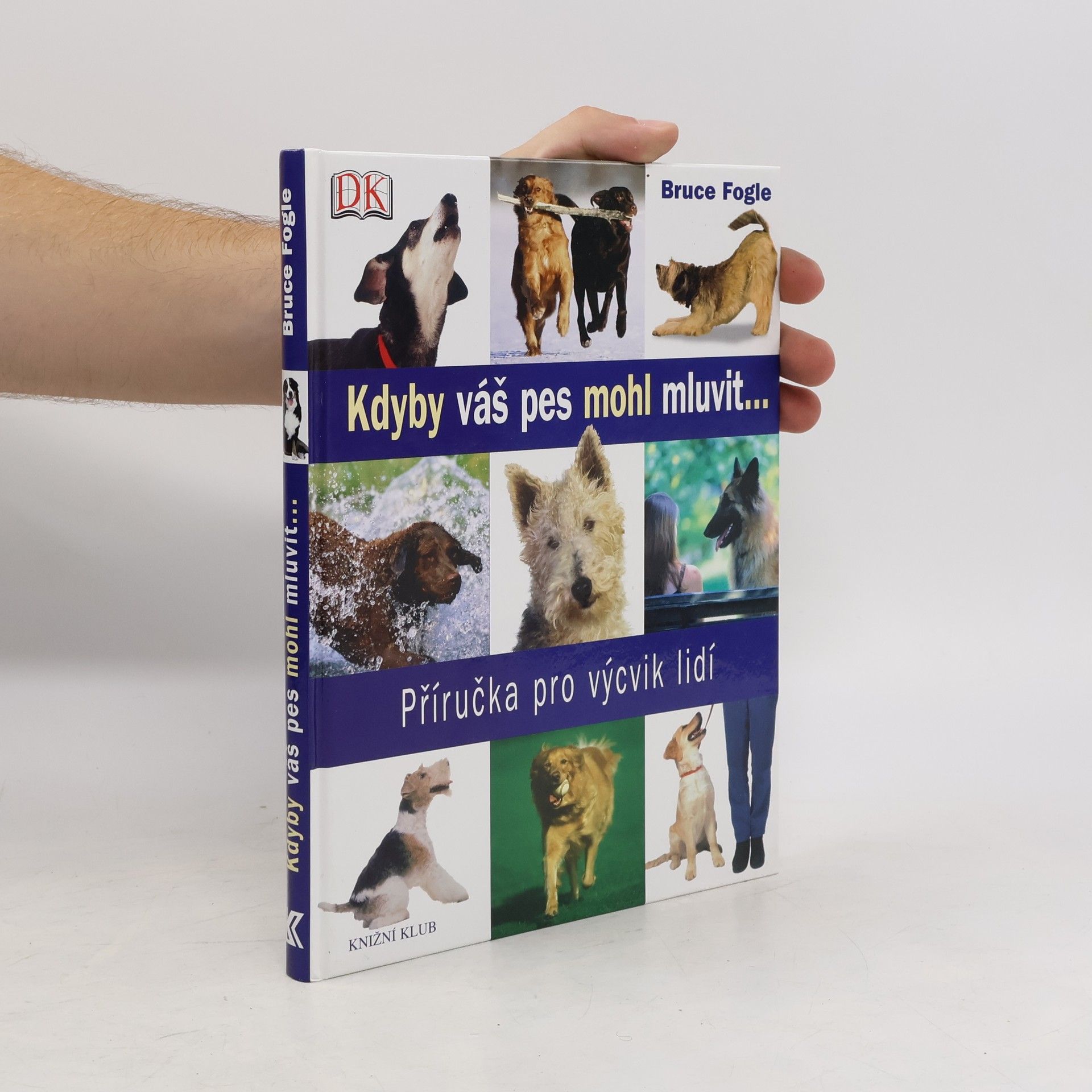 Bruce Folge Kdyby váš pes mohl mluvit. Příručka pro výcvik lidí