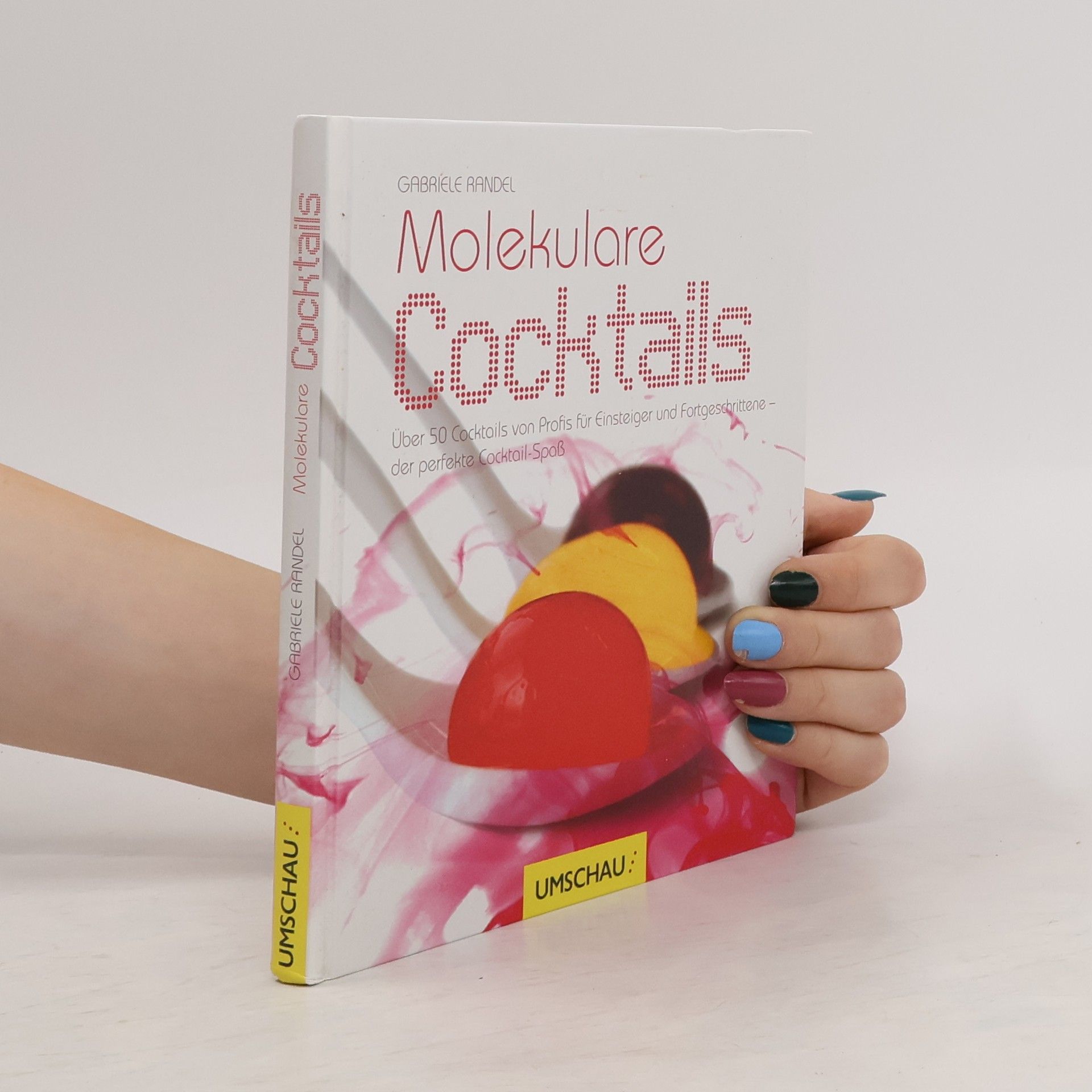 Gabriele Randel Molekulare Cocktails