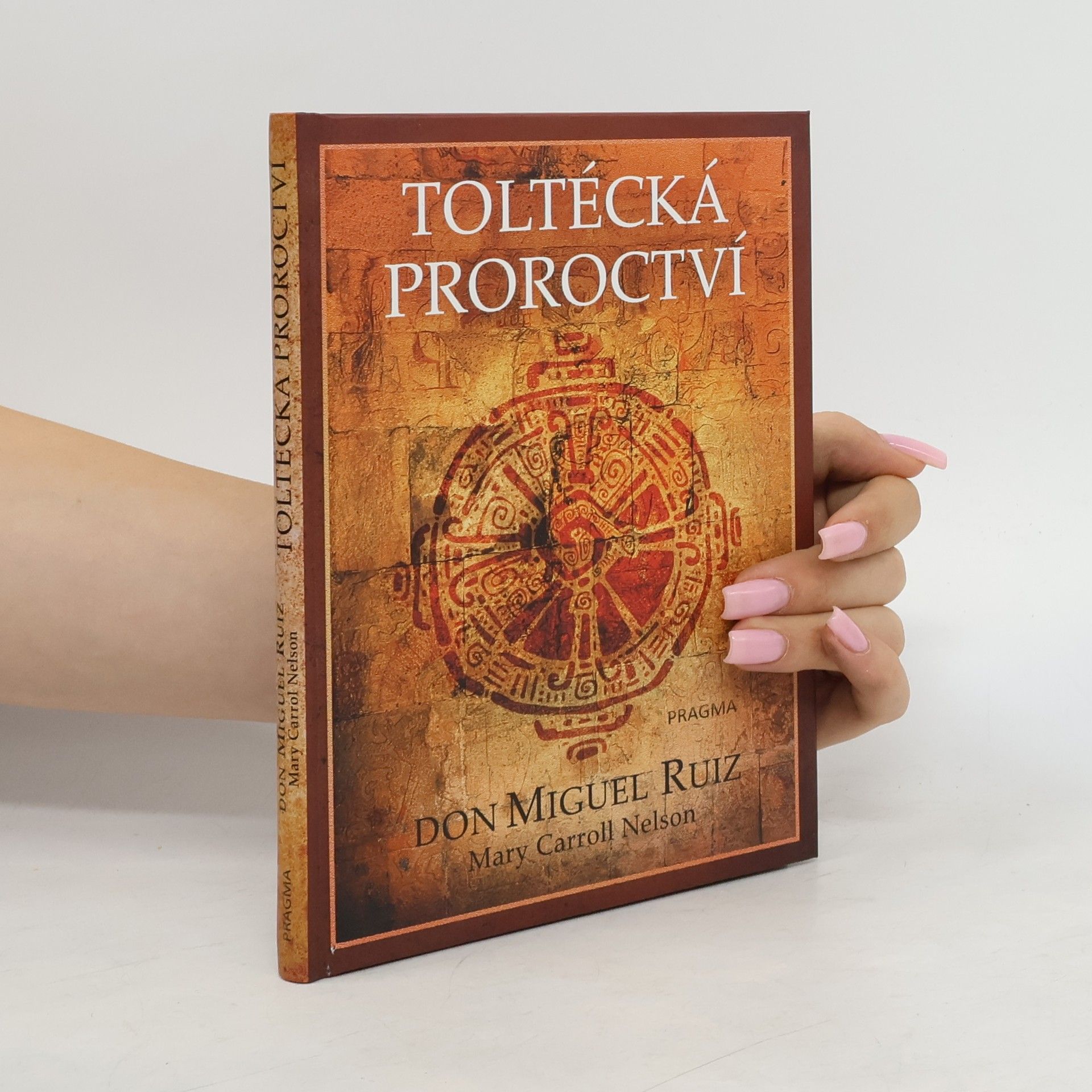 Mary Carroll Nelson Toltécká proroctví
