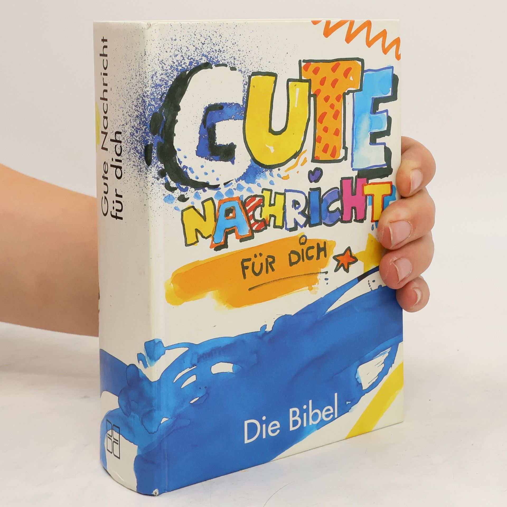 Autorenkollektiv Die Bibel: Gute Nachricht für dich