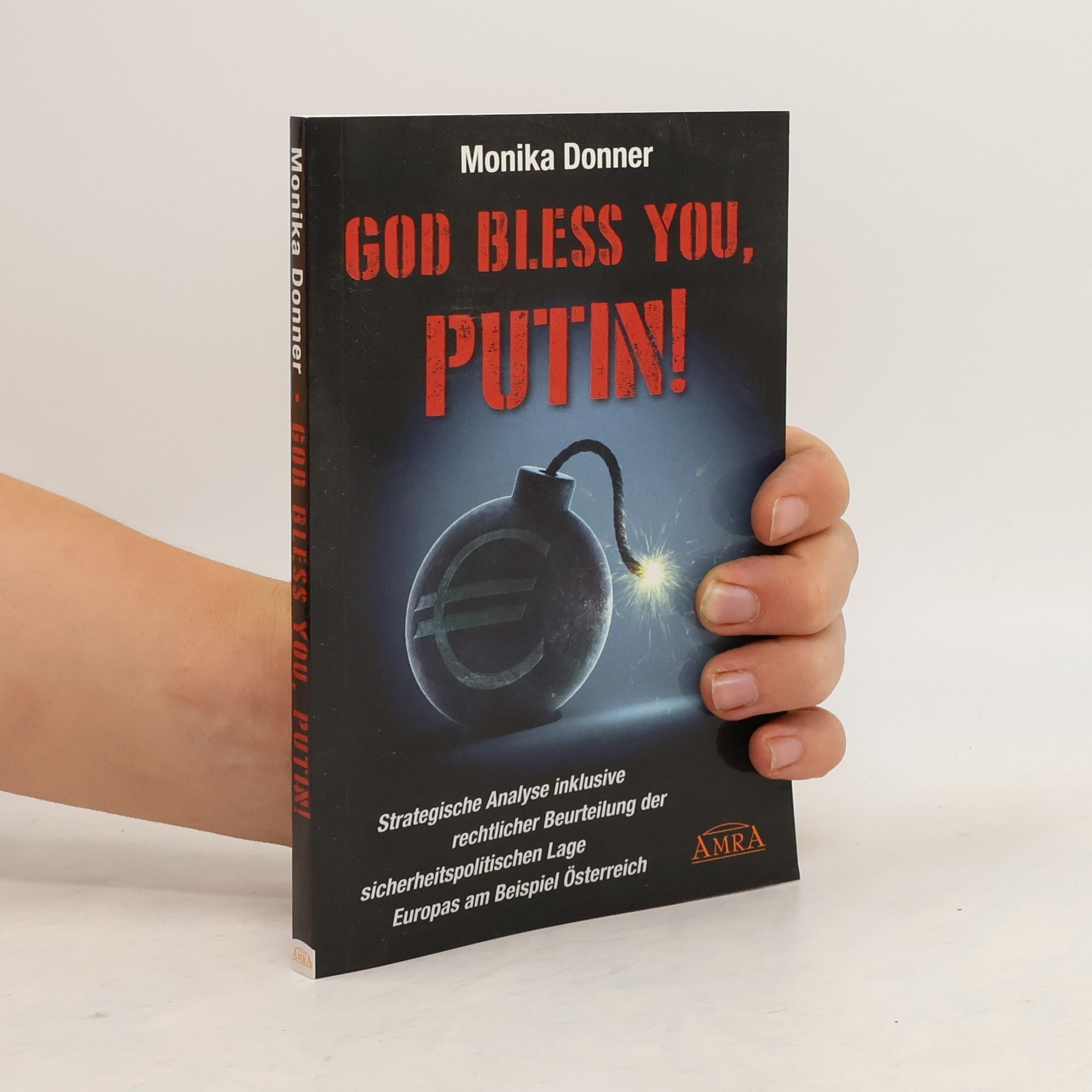 Donner Monika God bless you, Putin!