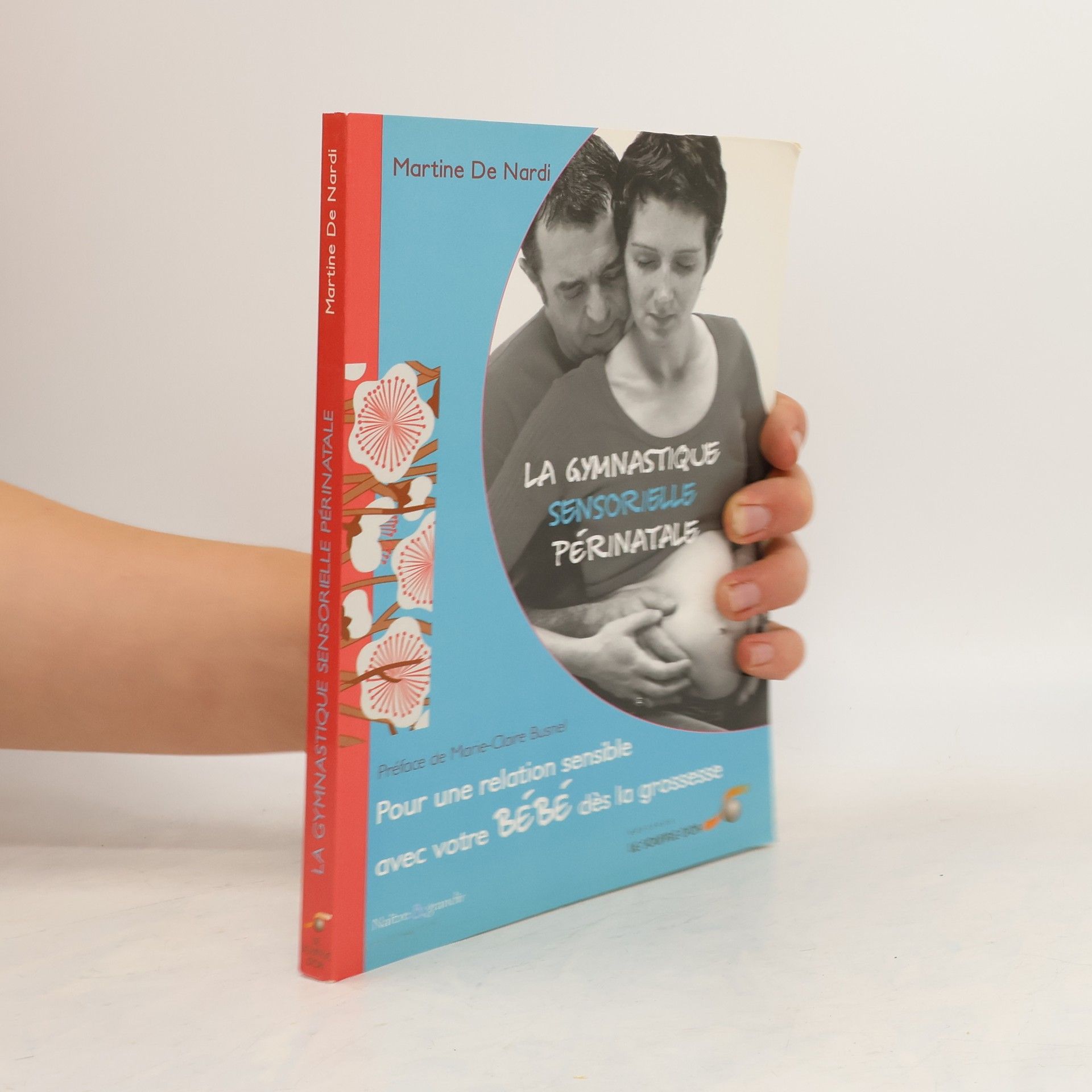 Martine de Nardi La gymnastique sensorielle périnatale