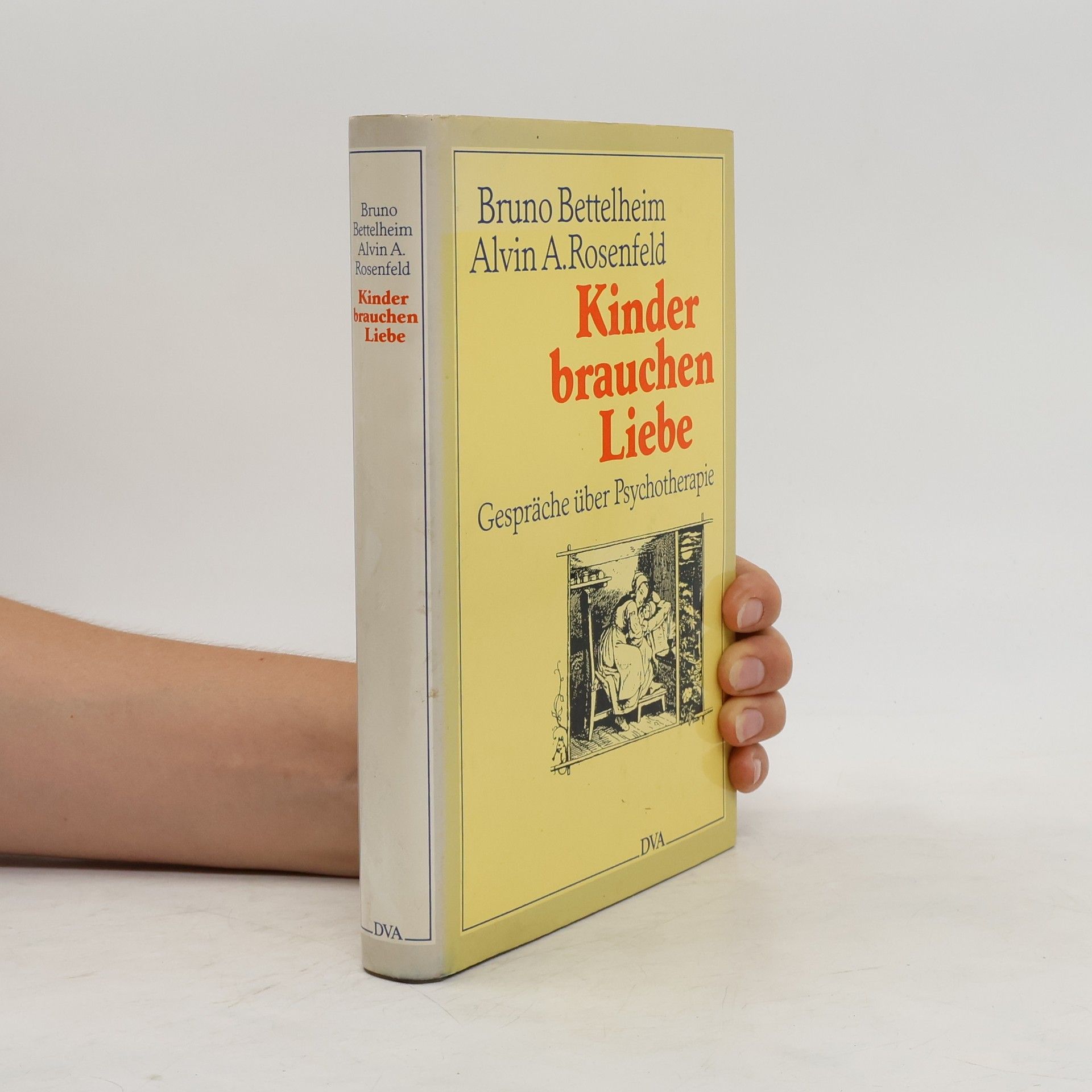 Bruno Bettelheim Kinder brauchen Liebe