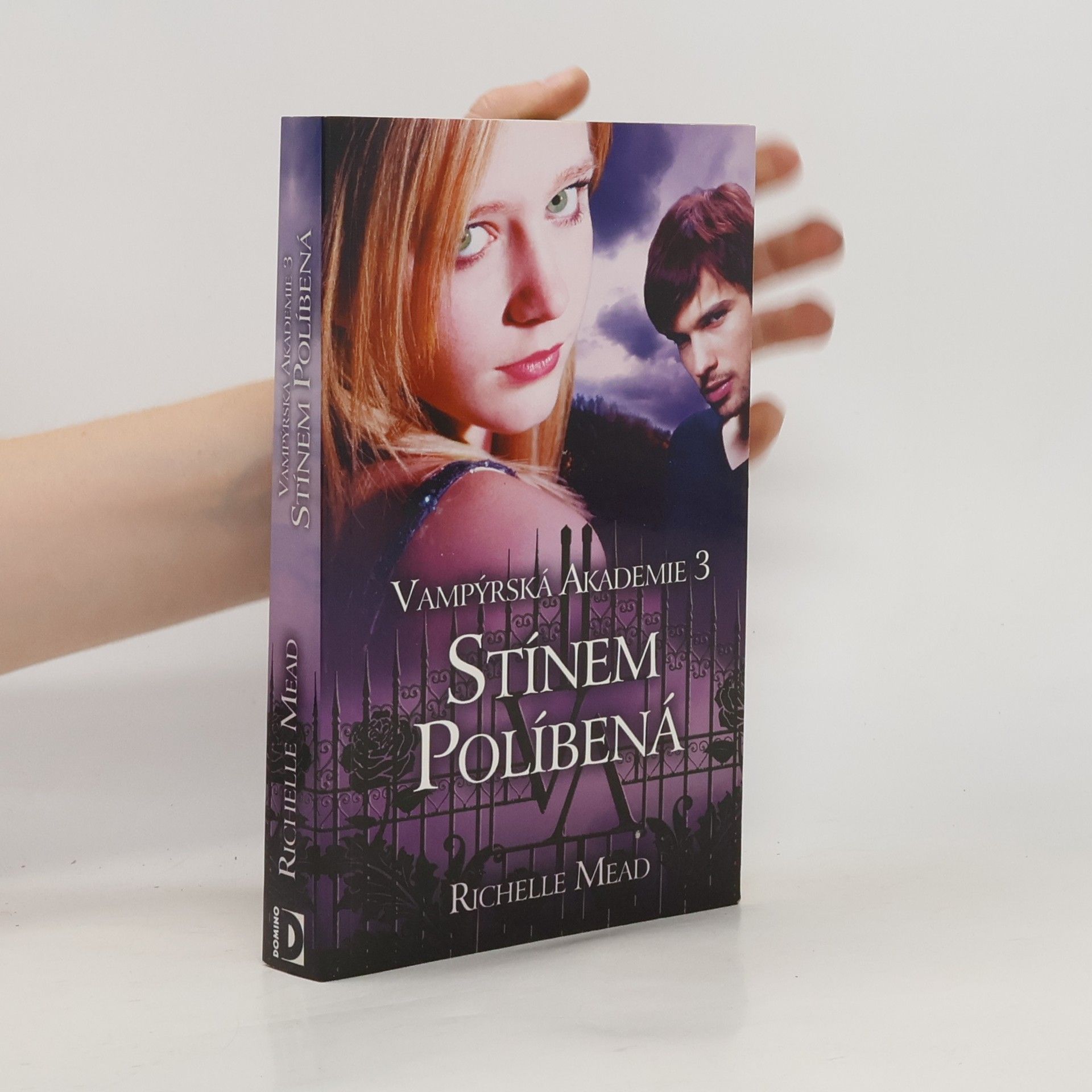 Richelle Mead Stínem políbená. Vampýrská akademie 3