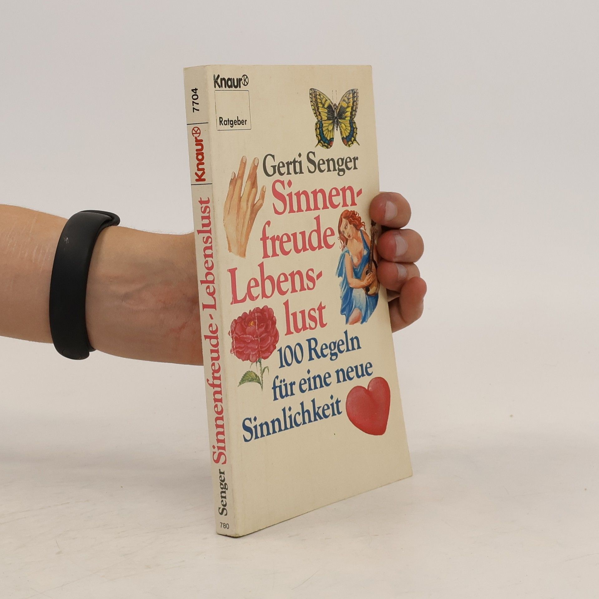 Gerti Senger Sinnenfreude - Lebenslust