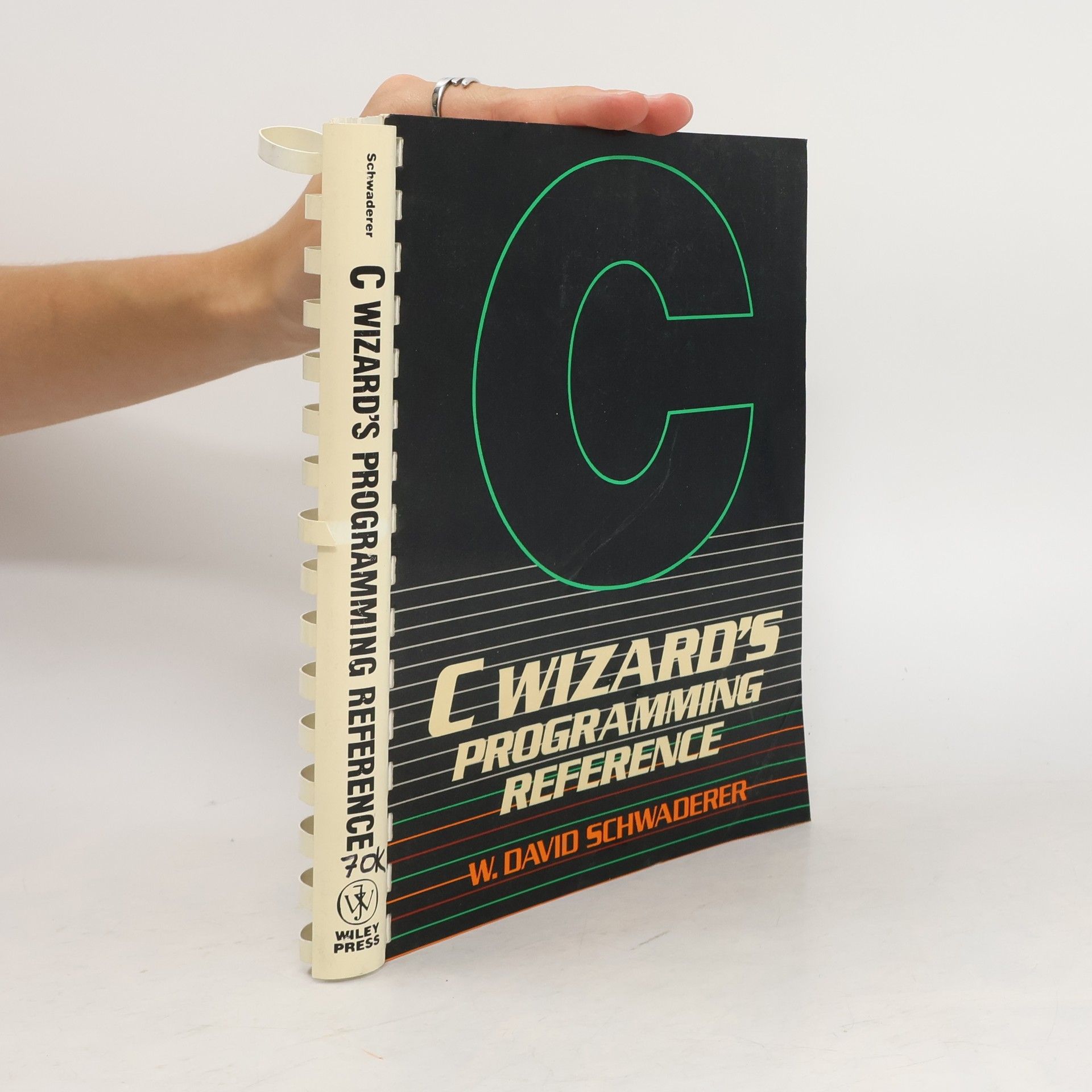 W. David Schwaderer C Wizard's Programming Reference