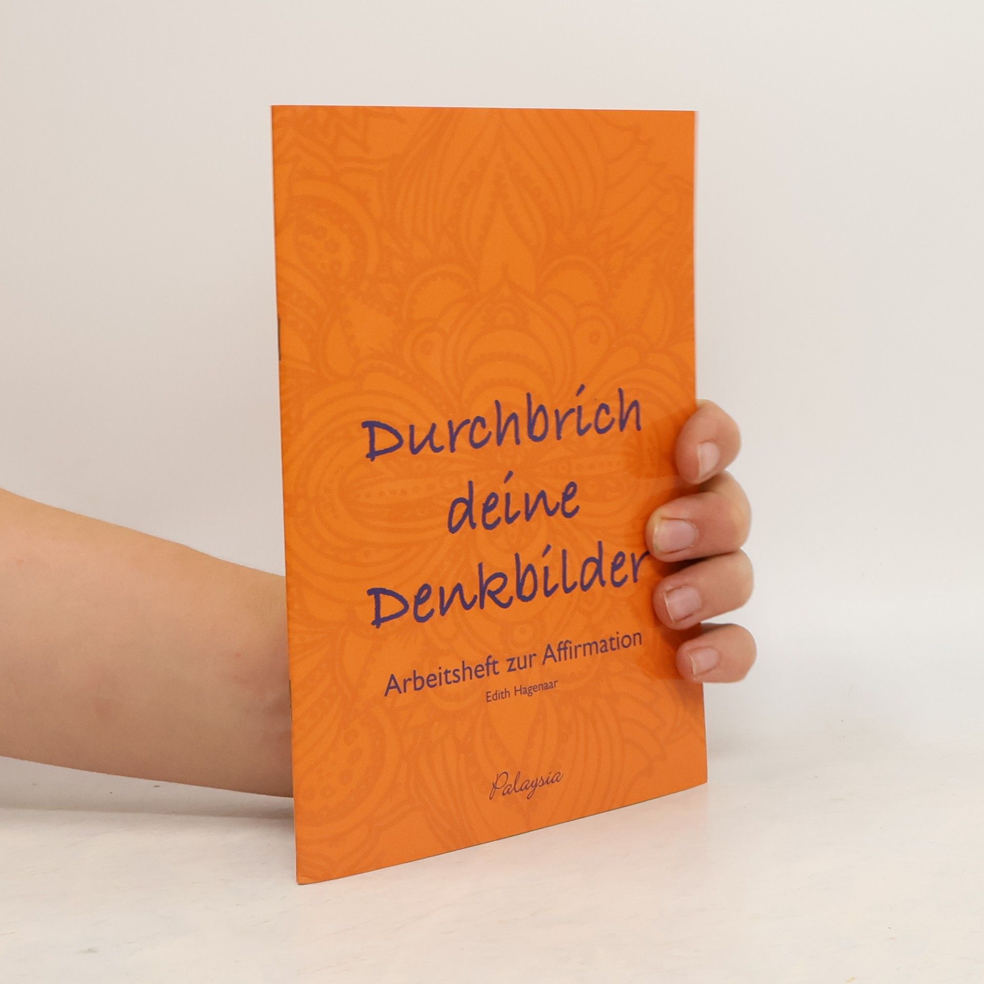 Edith Hagenaar Durchbrich deine Denkbilder