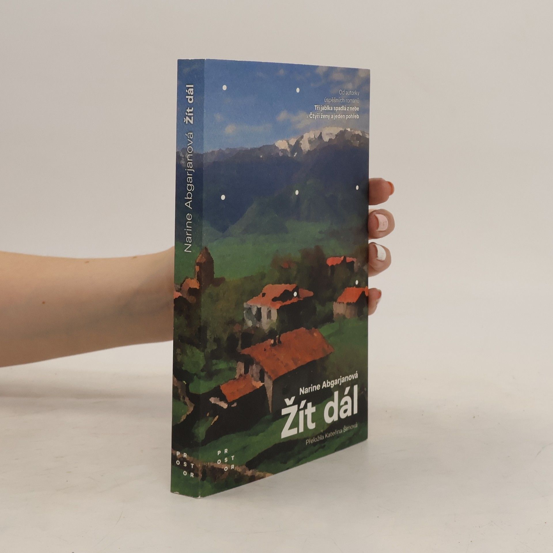 Narinè Abgarjan Žít dál. Kniha o těch, kdo přežili válku. A o těch, kdo ji nepřežili