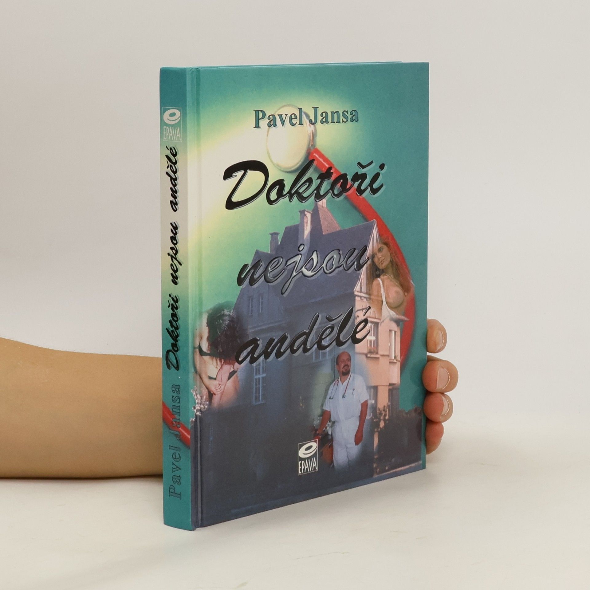Pavel Jansa Doktoři nejsou andělé