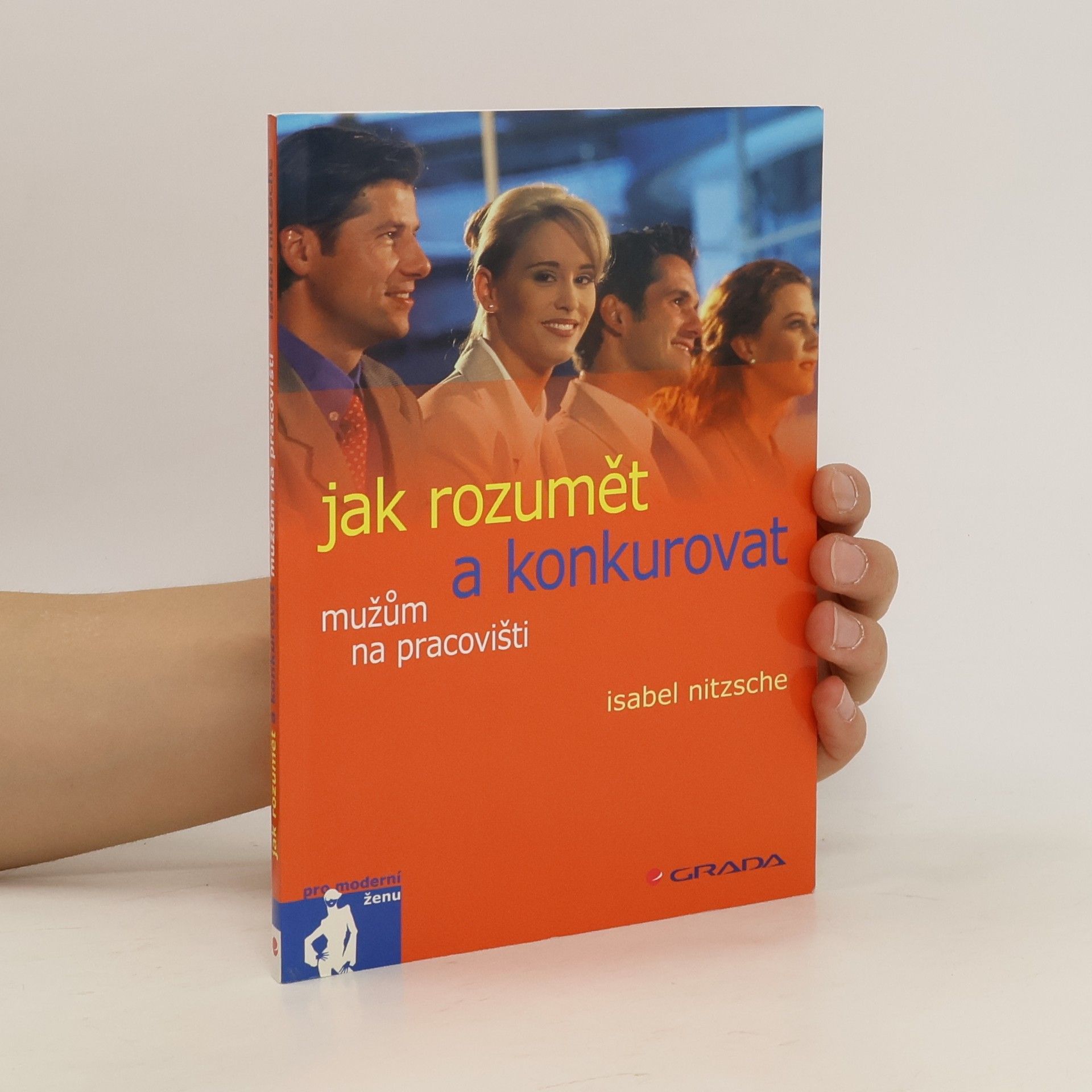 Isabel Nitzsche Jak rozumět a konkurovat mužům na pracovišti