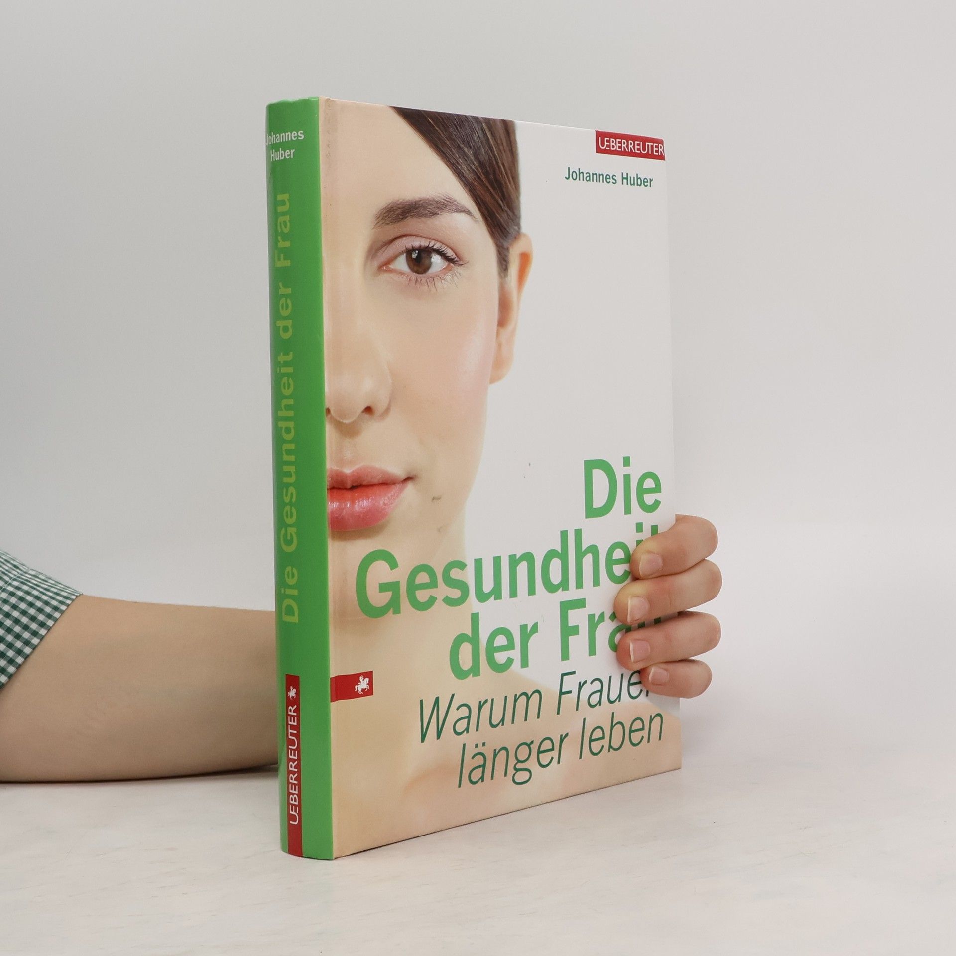 Johannes Huber Die Gesundheit der Frau