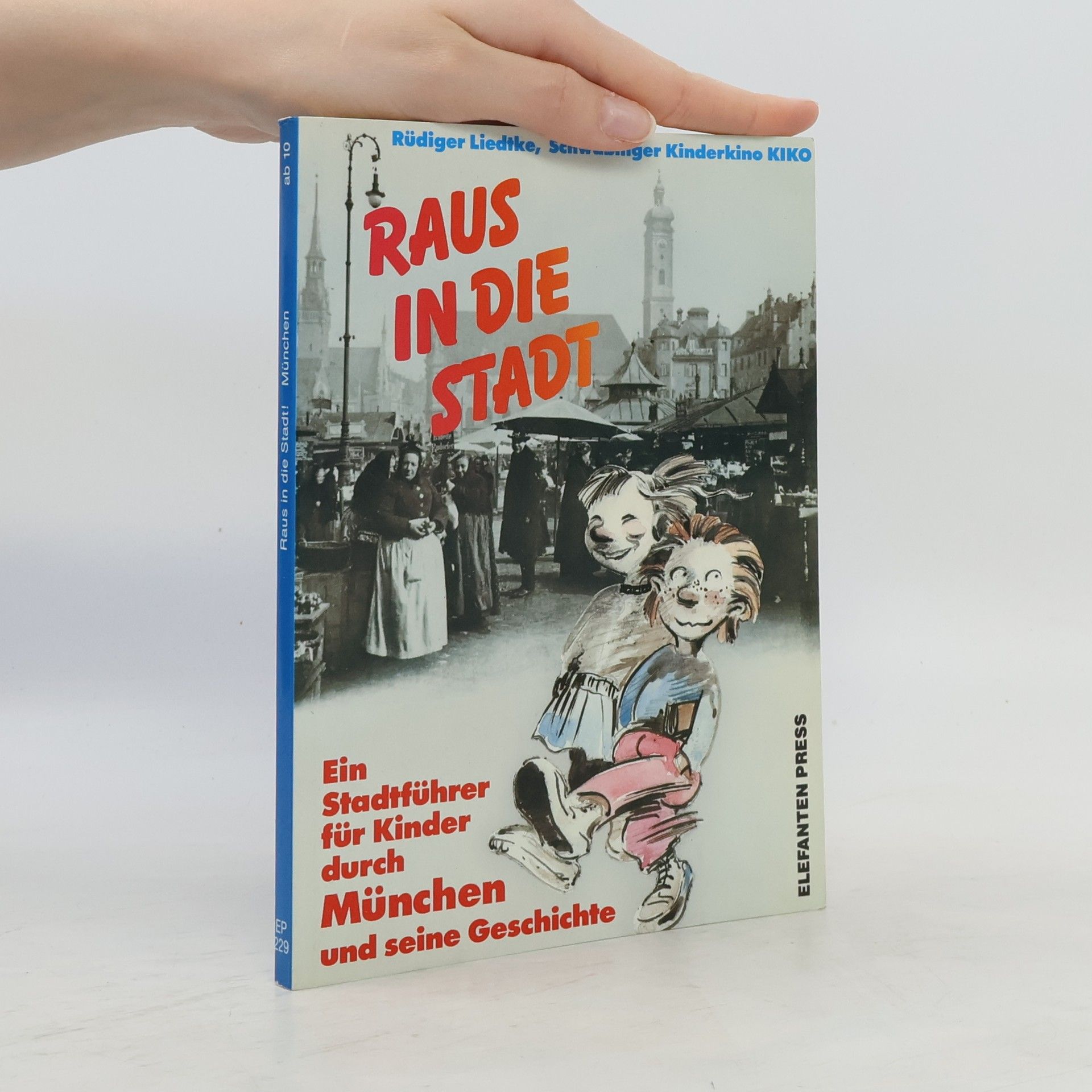 Rüdiger Liedtke Raus in die Stadt!