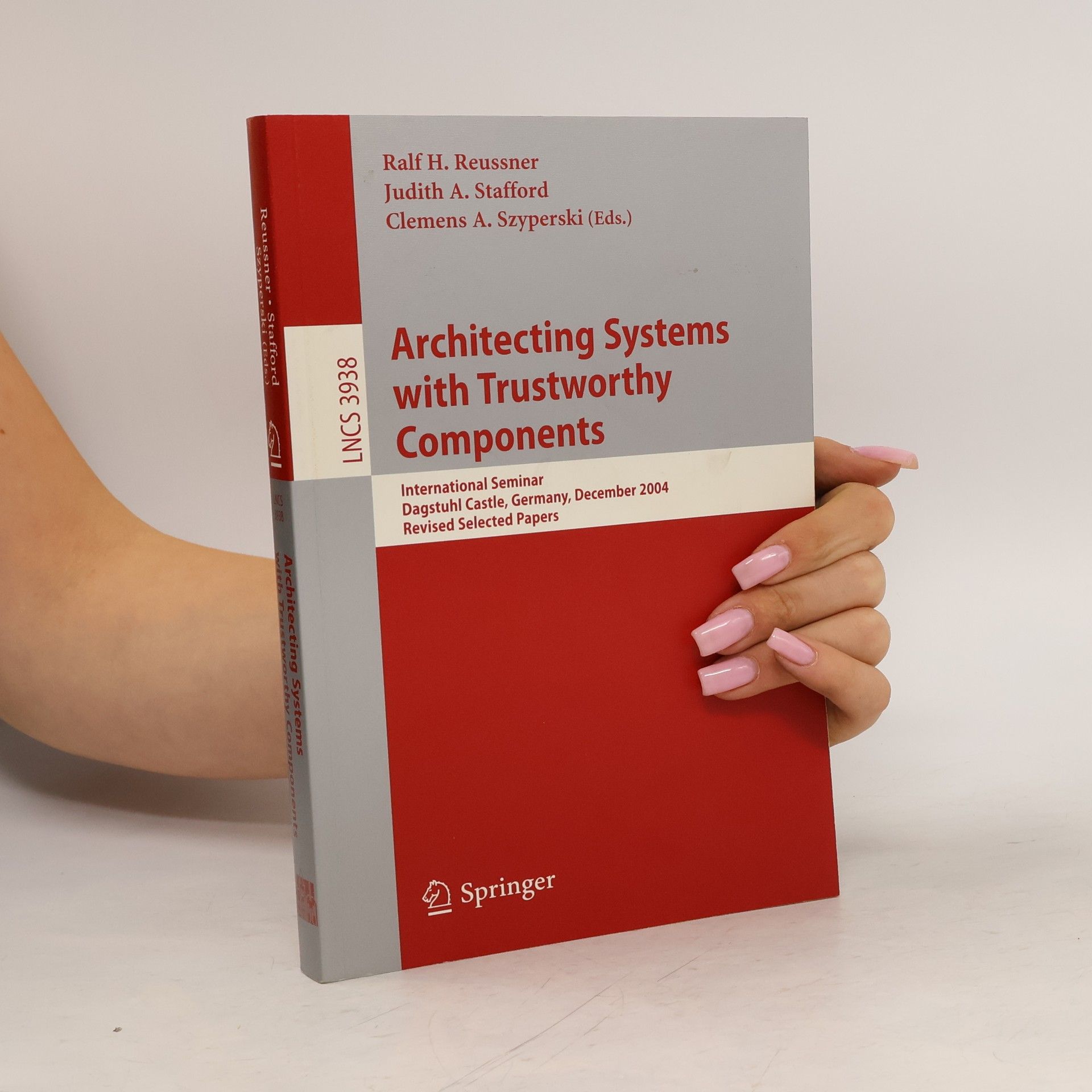 Ralf Reussner Architecting systems with trustworthy components