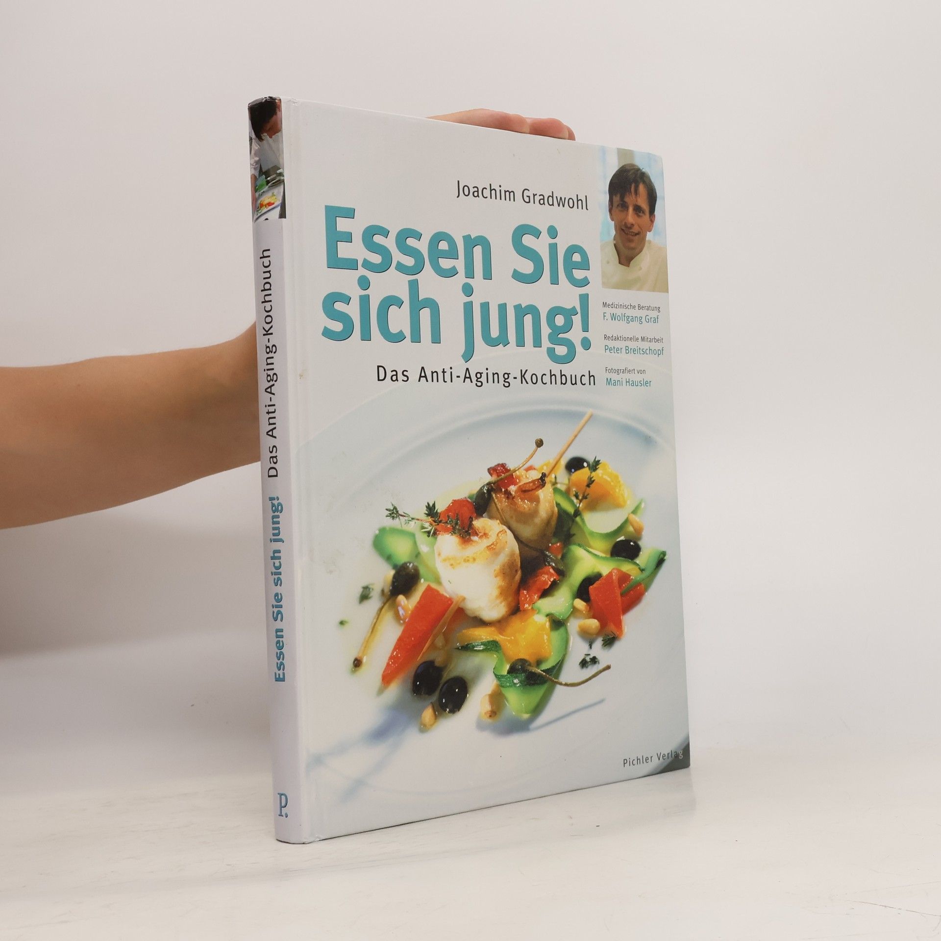 Joachim Gradwohl Essen Sie sich jung!