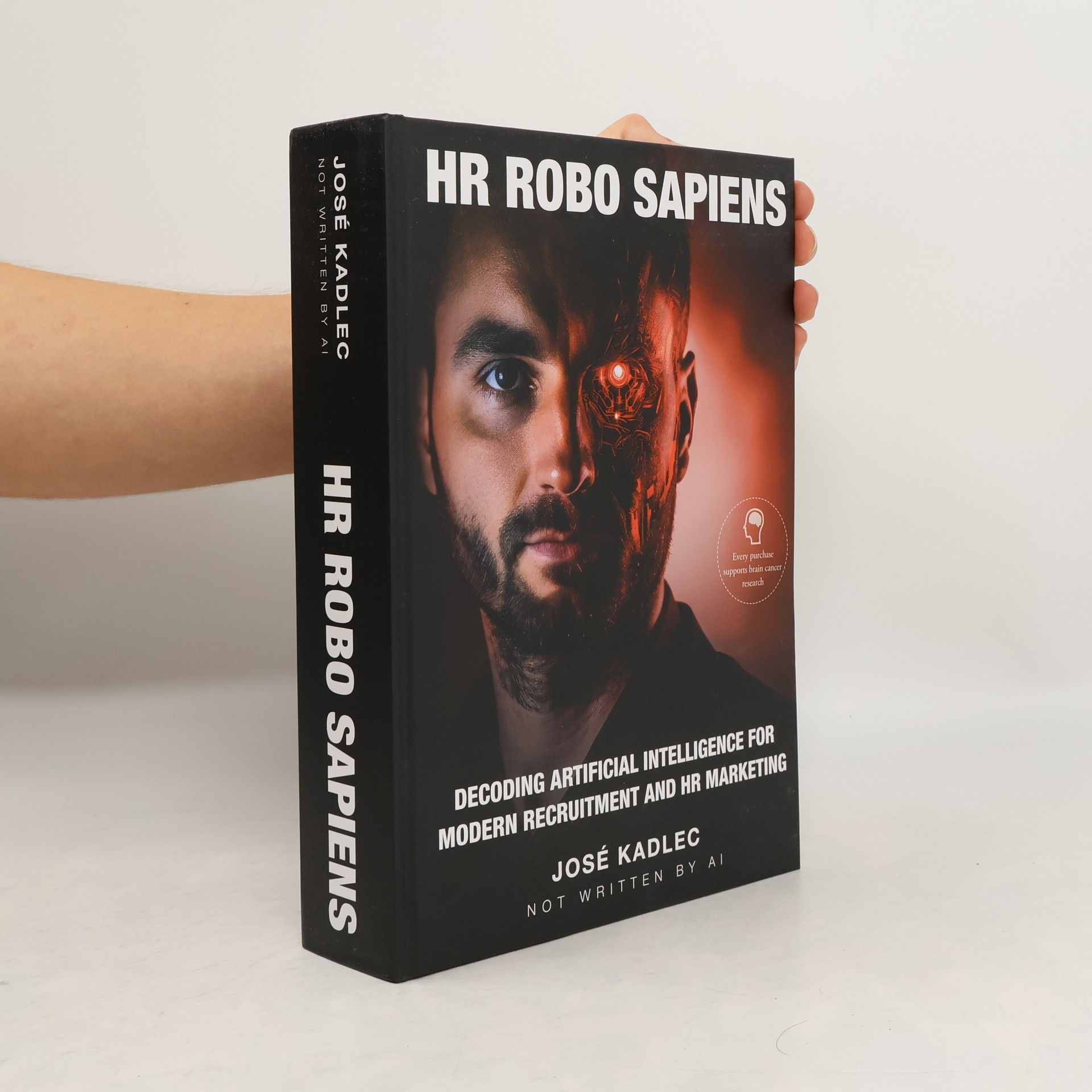 Josef Kadlec HR Robo Sapiens. Decoding Artificial Intelligence for Modern Recruitment and HR Marketing