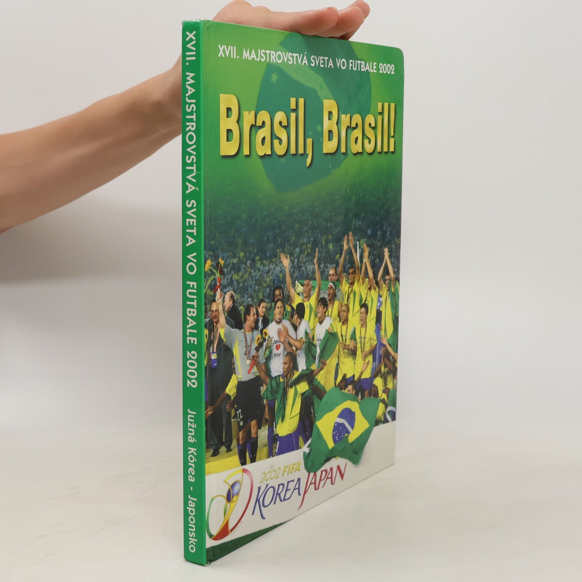 Marcel Merčiak Sedemnáste majstrovstvá sveta vo futbale 2002: Brasil, Brasil!