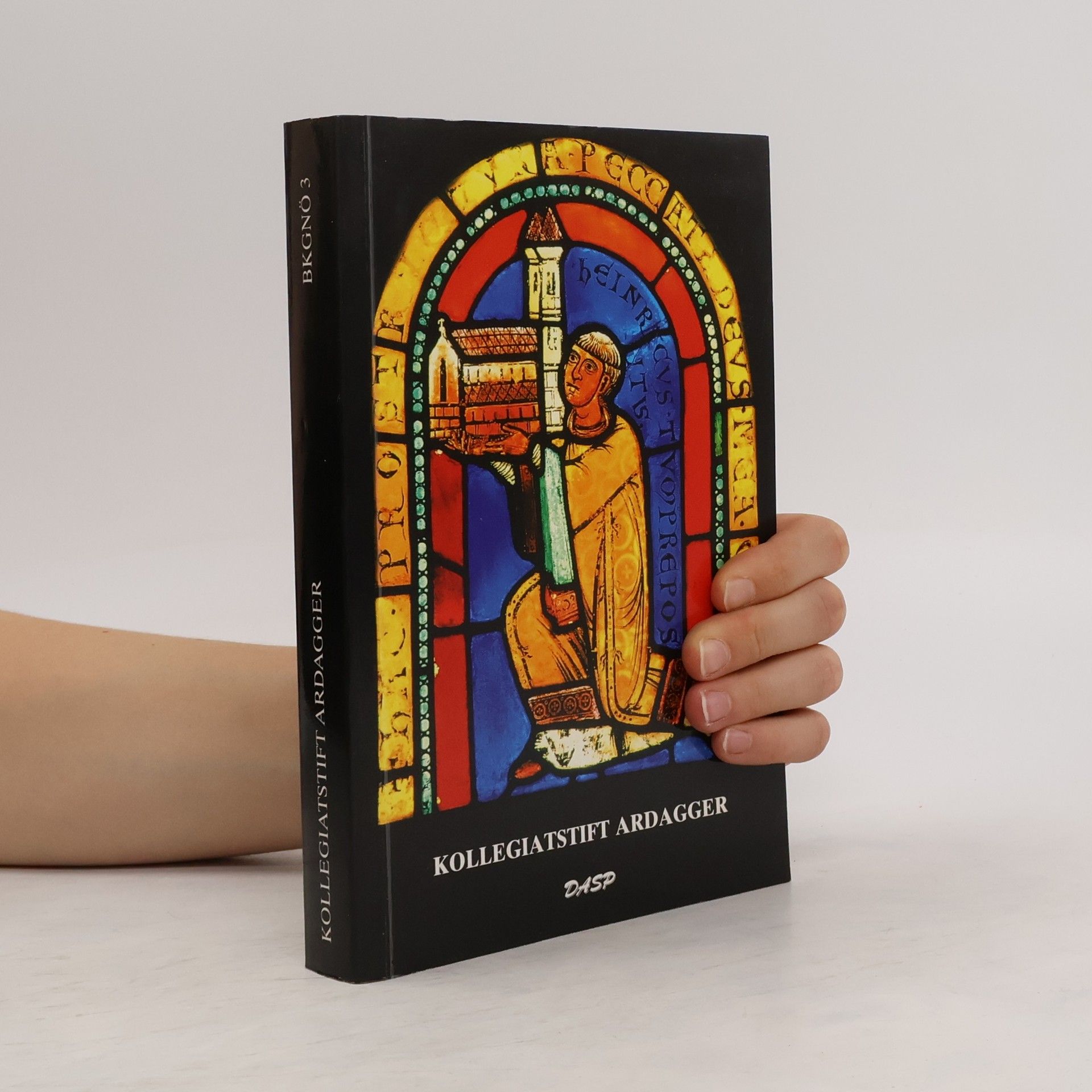Thomas Aigner Kollegiatstift Ardagger : Beiträge zu Geschichte und Kunstgeschichte