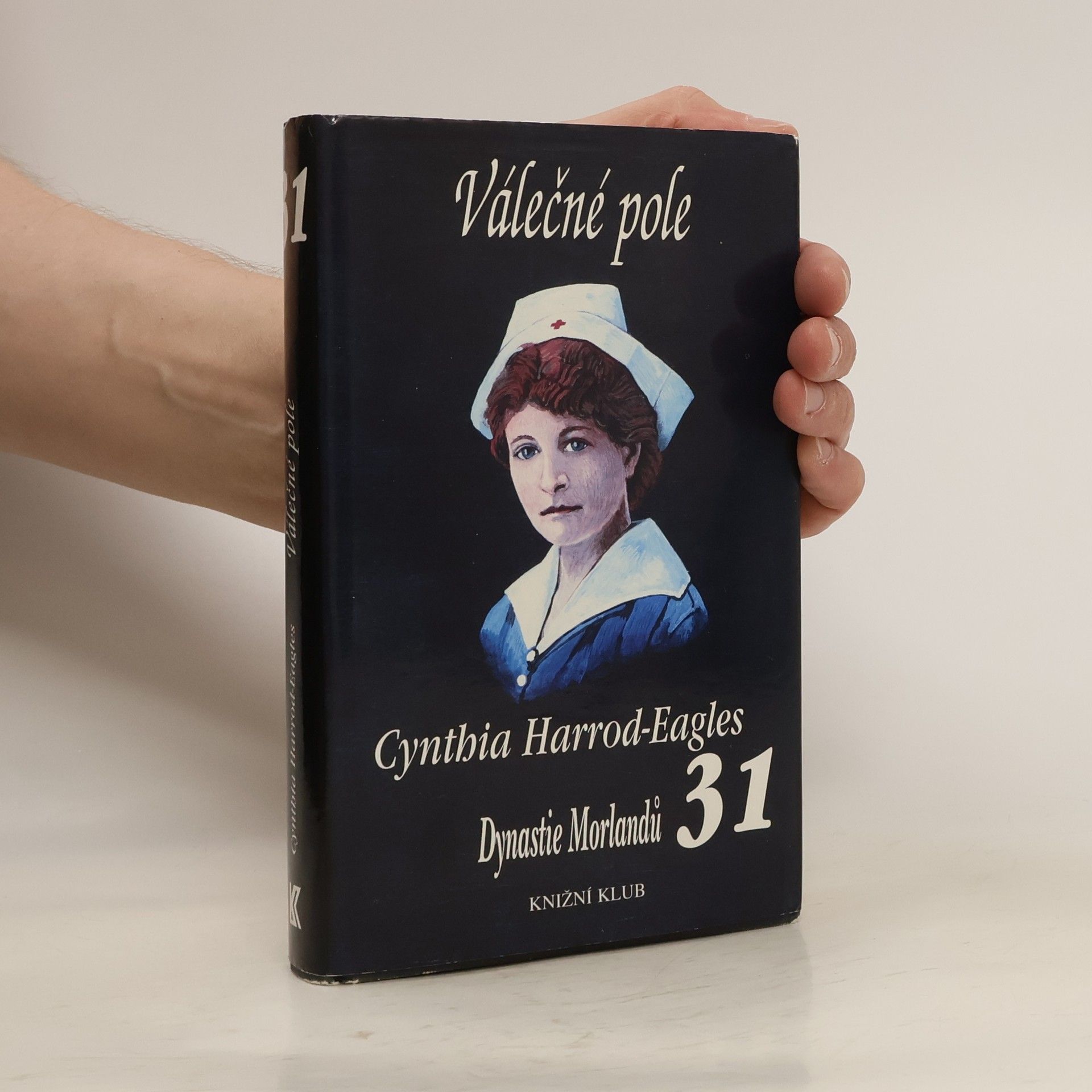 Cynthia Harrod-Eagles Válečné pole. Dynastie Morlandů. 31. díl