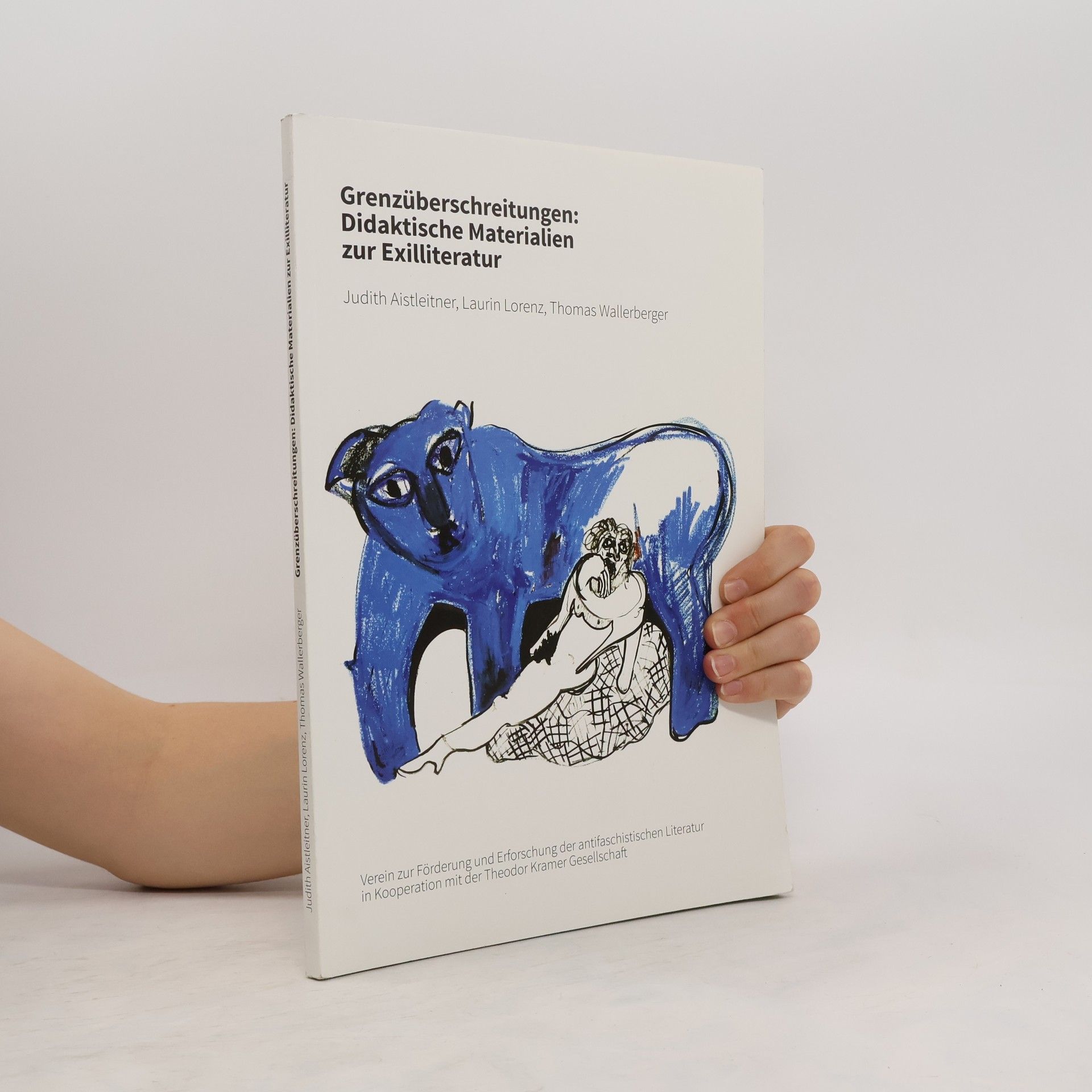Judith Aistleitner Grenzüberschreitungen: didaktische Materialien zur Exilliteratur