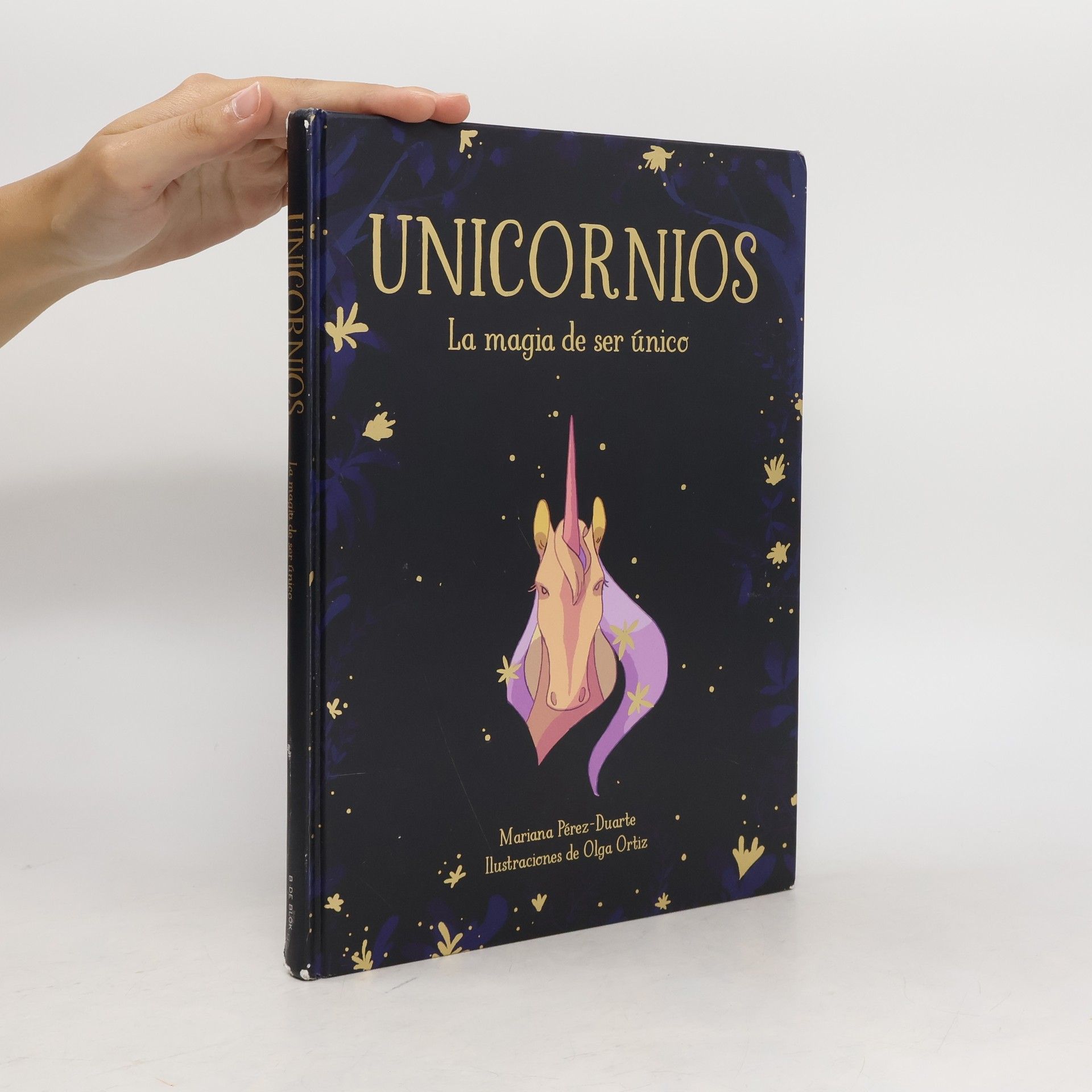 Mariana Pérez-Duarte Unicornios. La magia de ser único