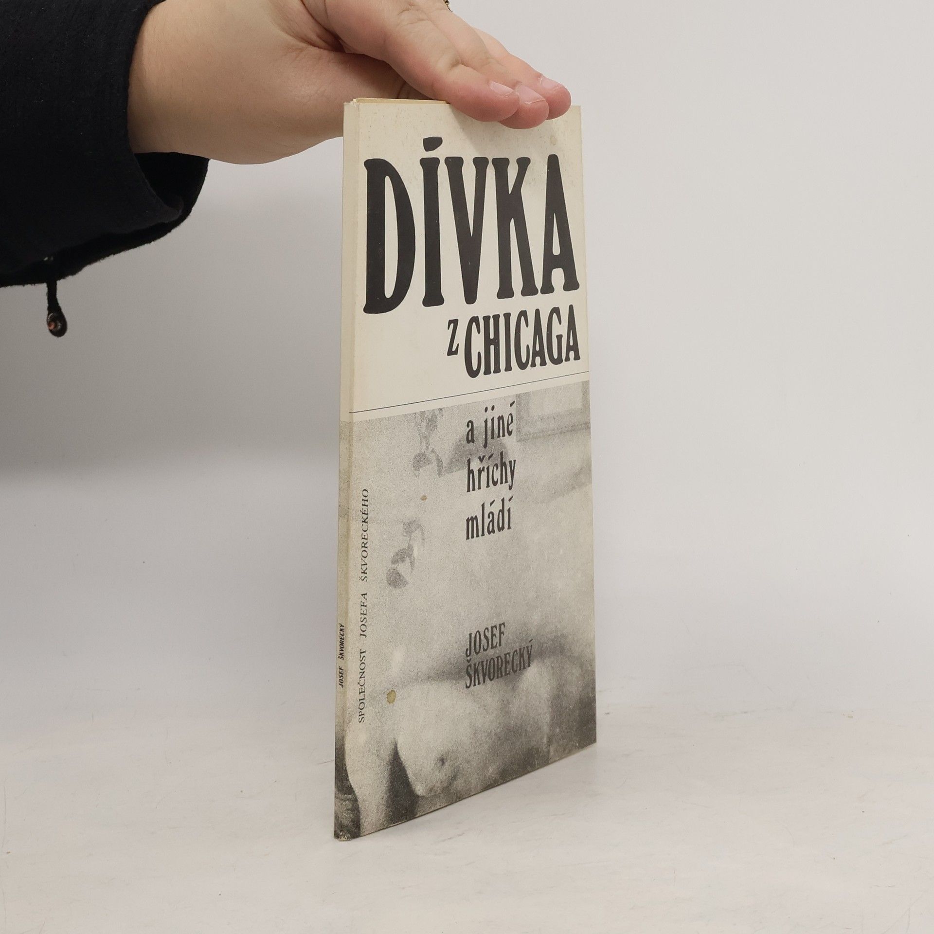 Josef Škvorecký Dívka z Chicaga a jiné hříchy mládí. Básně z let 1940-45