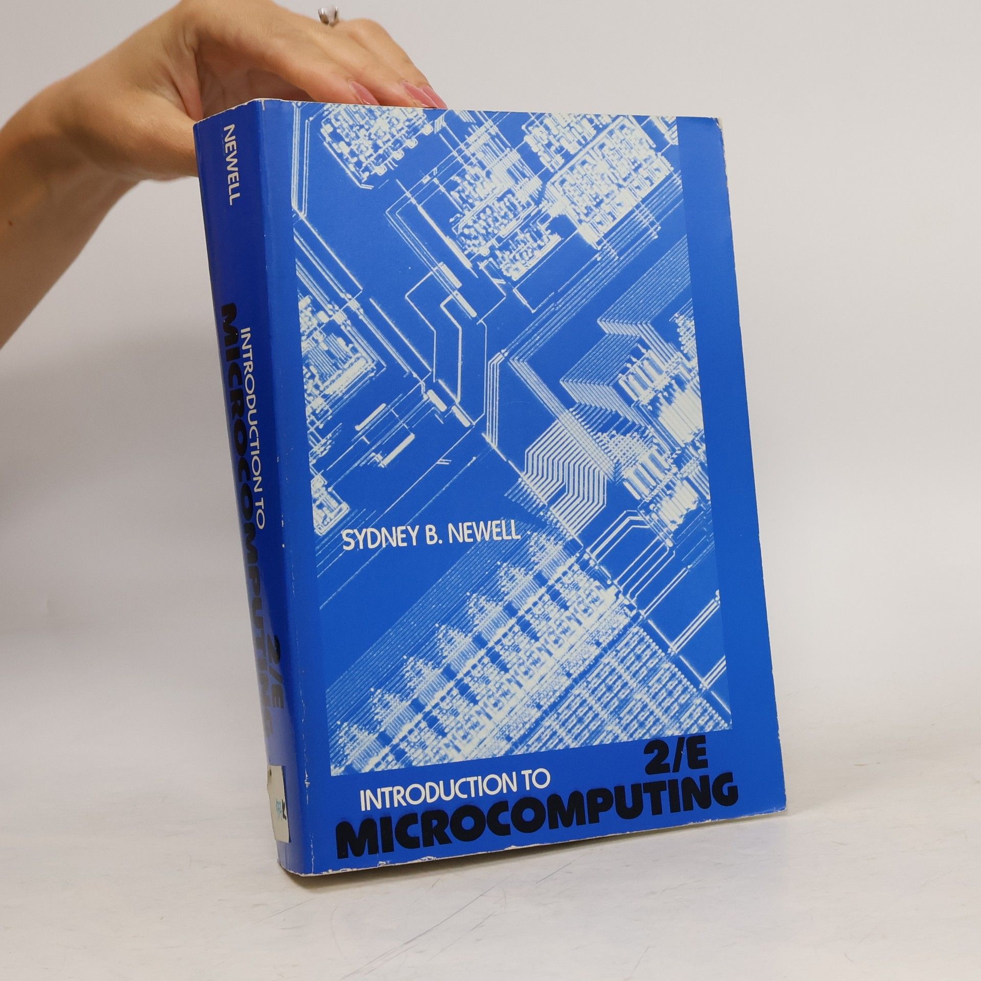 Sydney B. Newell Introduction to Microcomputing 2/E
