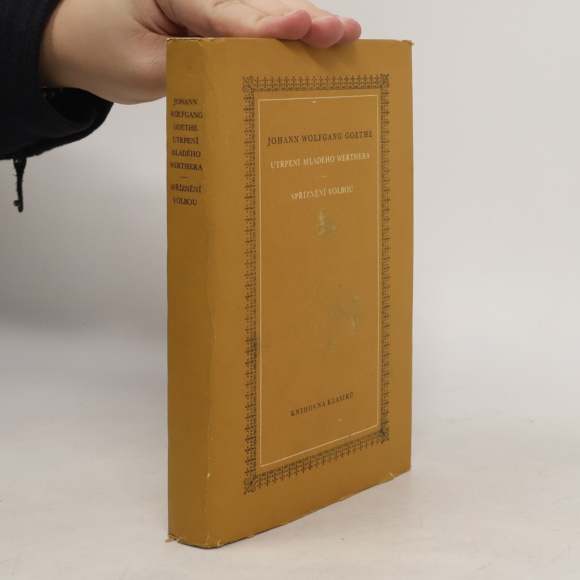 Johann Wolfgang von Goethe Utrpení mladého Werthera. Spříznění volbou