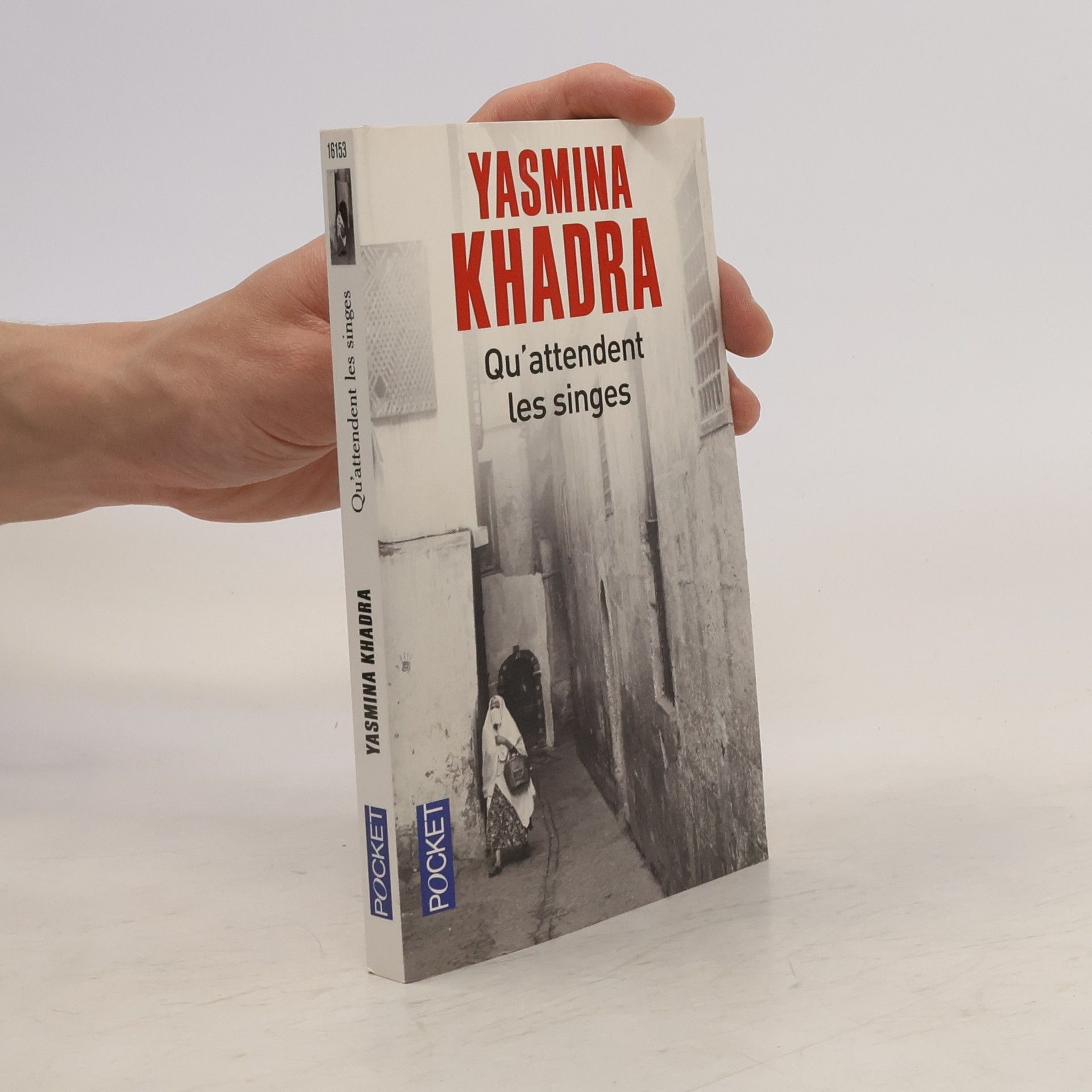 Yasmina Khadra Qu'attendent les singes. Worauf die Affen warten, französische Ausgabe