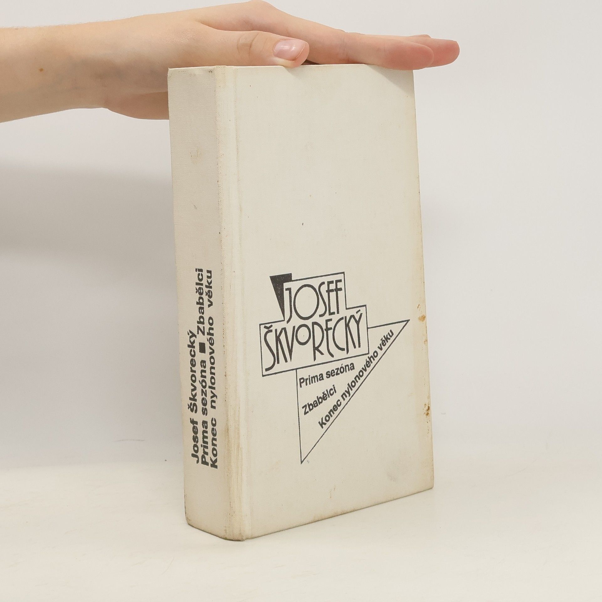 Josef Škvorecký Prima sezóna. Zbabělci. Konec nylonového věku