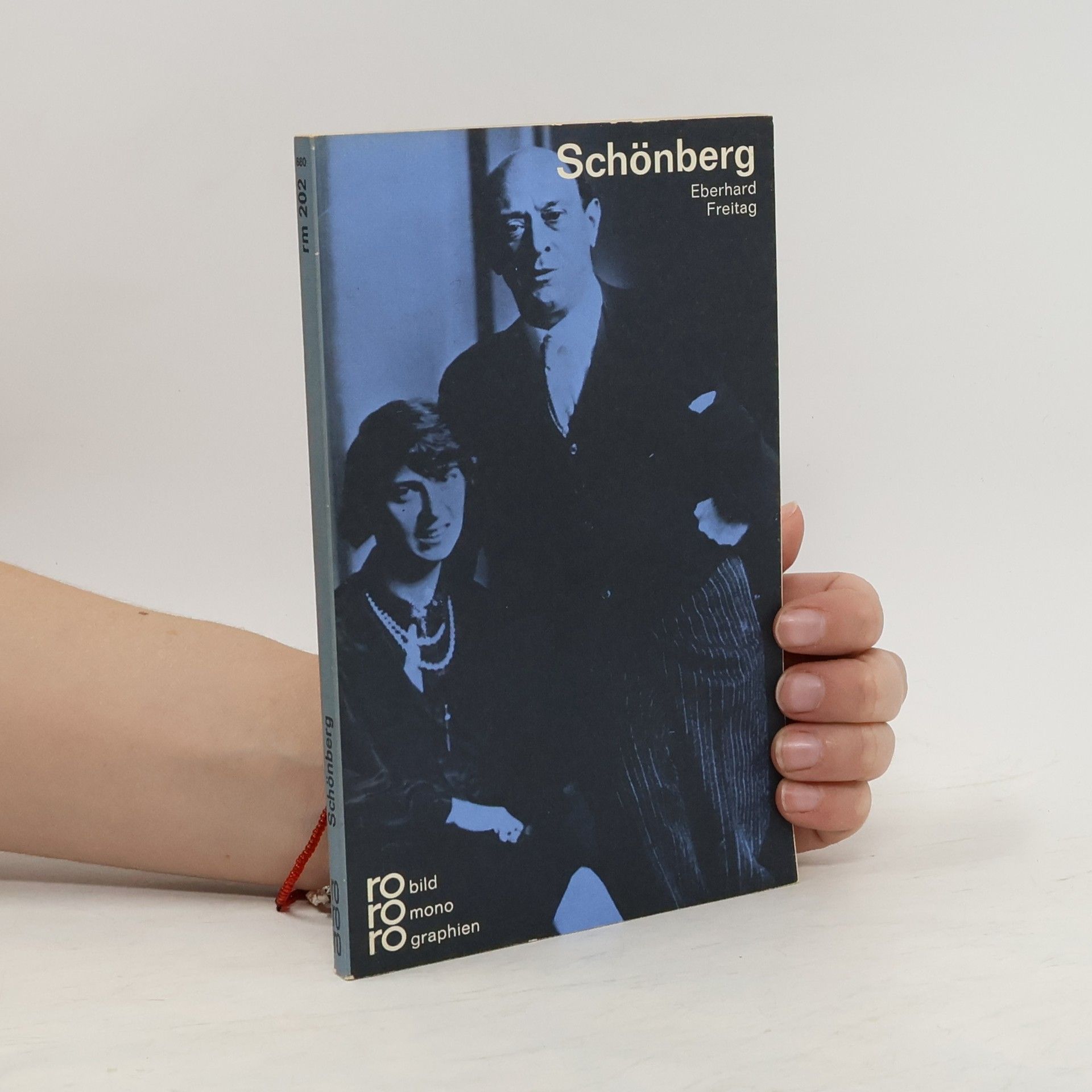 Eberhard Freitag Arnold Schönberg in Selbstzeugnissen und Bilddokumenten