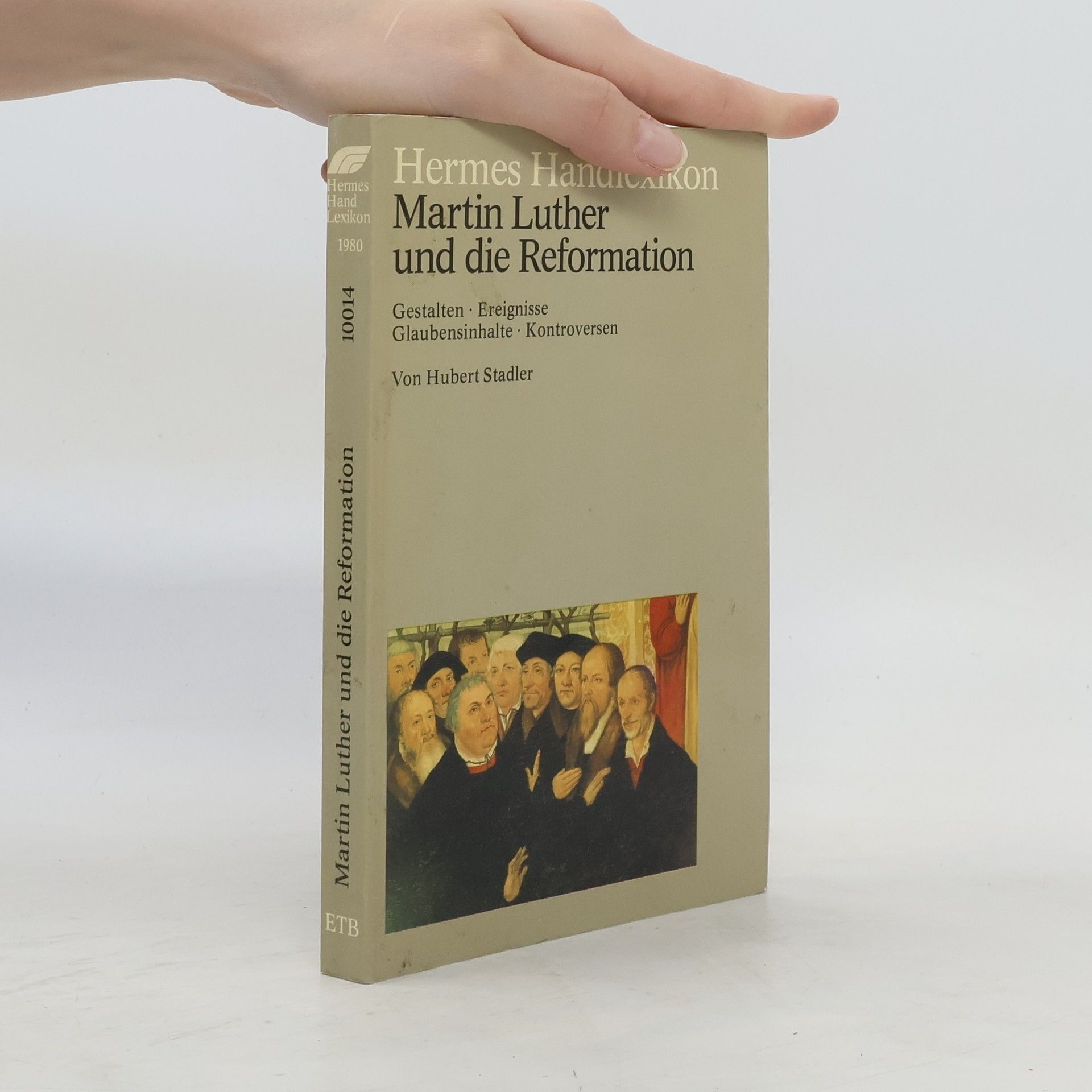 Hubert Stadler Martin Luther und die Reformation