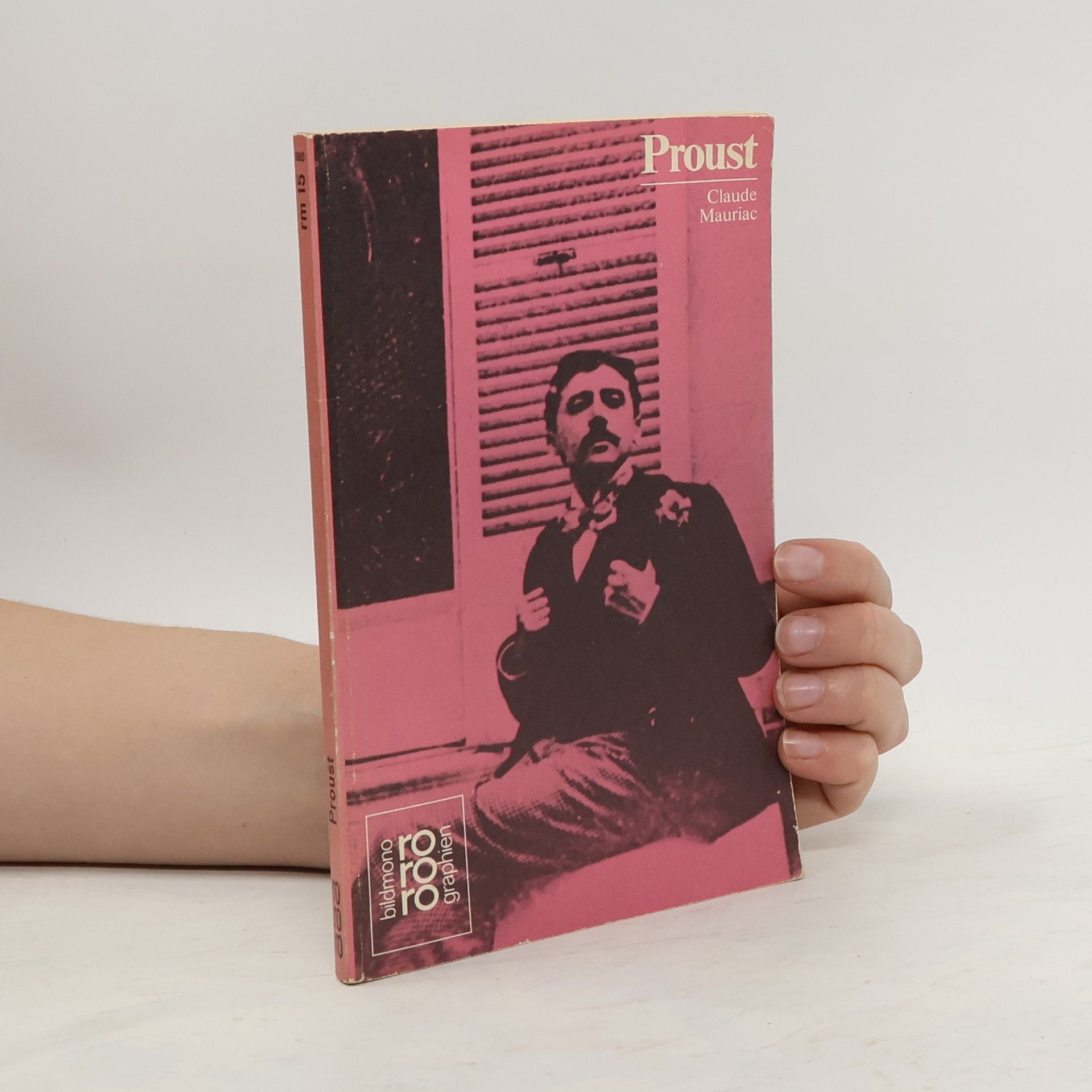 Claude Mauriac Marcel Proust in Selbstzeugnissen und Bilddokumenten