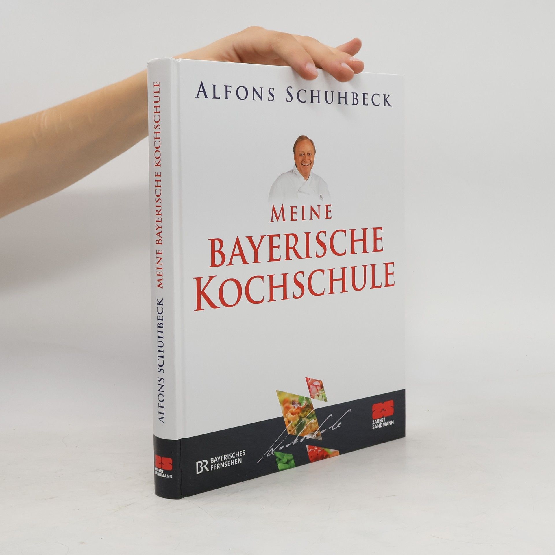 Alfons Schuhbeck Meine bayerische Kochschule