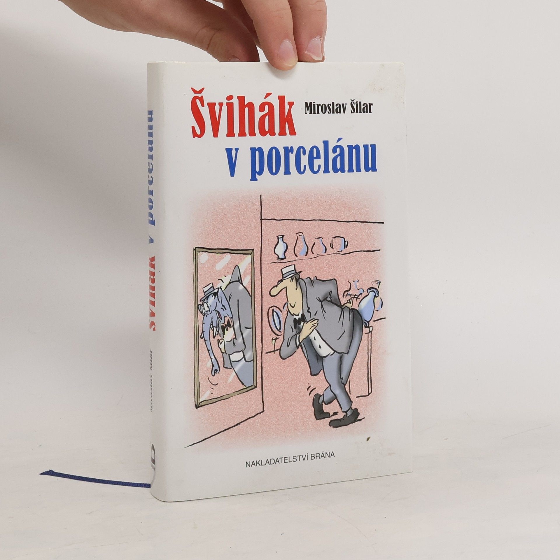Miroslav Šilar Švihák v porcelánu