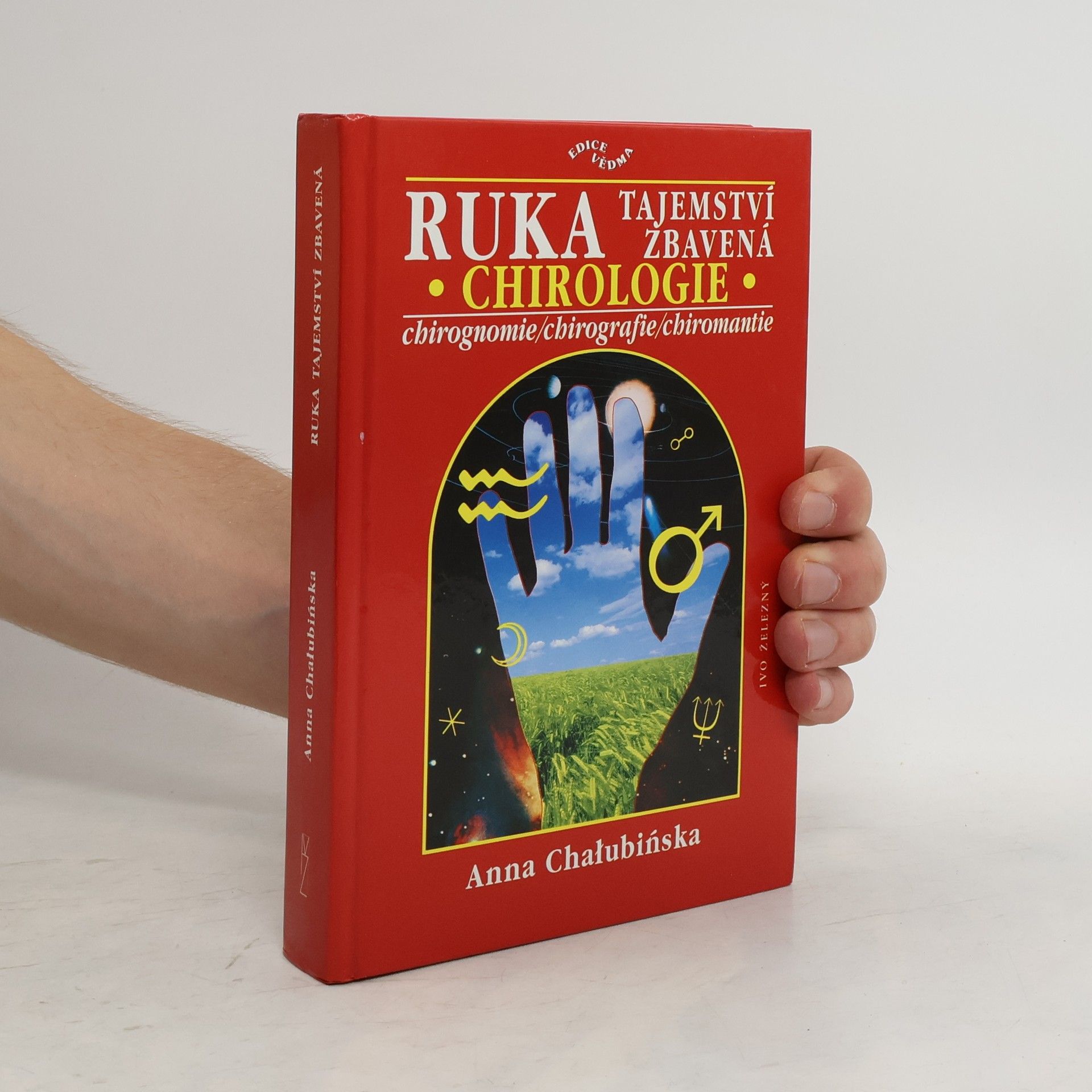 Ruka tajemství zbavená. Chirologie