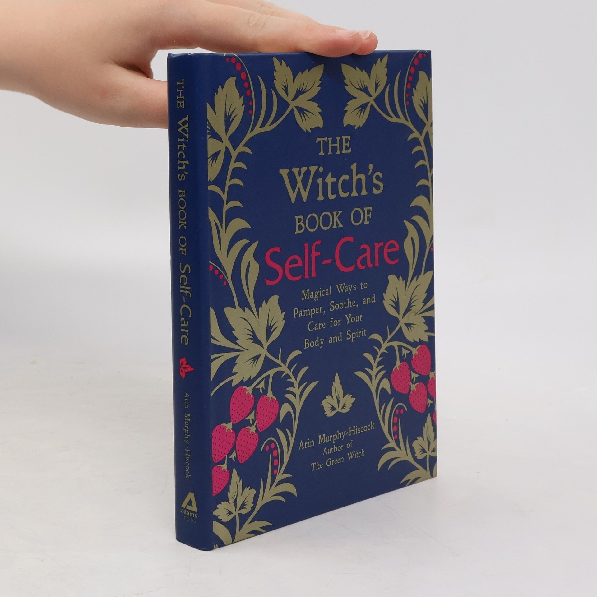 Arin Murphy-Hiscock The Witch's Book of Self-Care